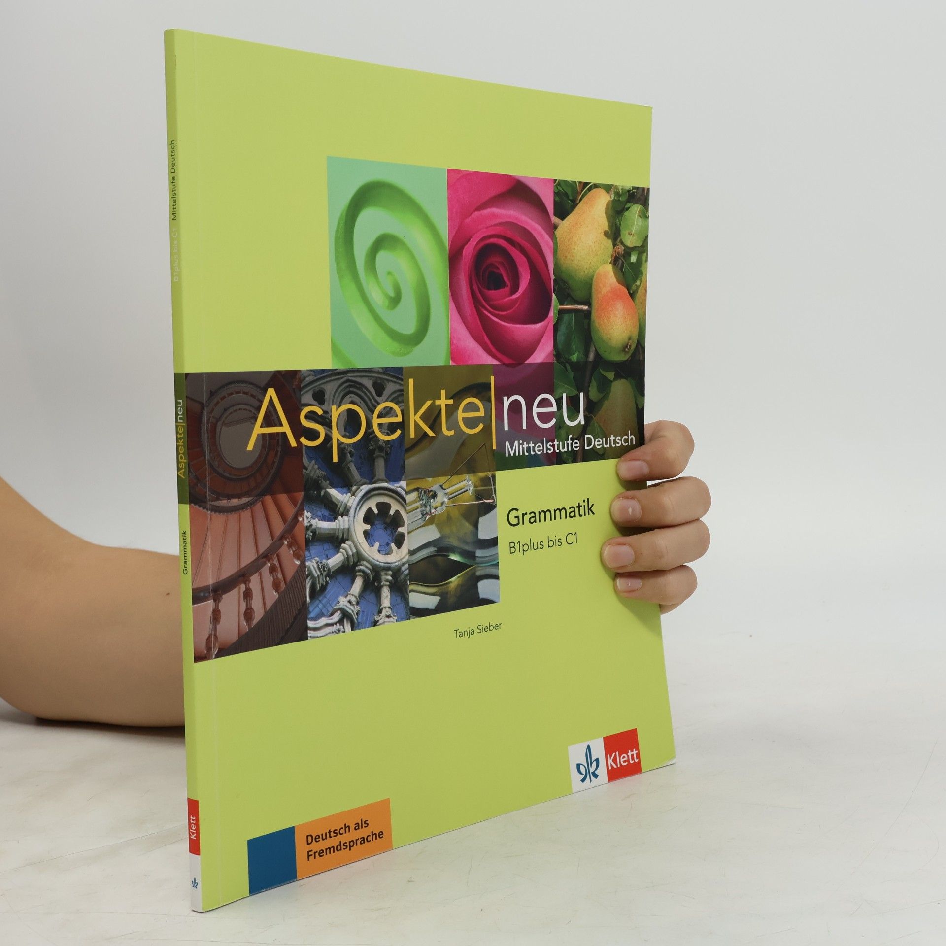 Tanja Sieber Aspekte neu : Mittelstufe Deutsch. Grammatik B1+ bis C1