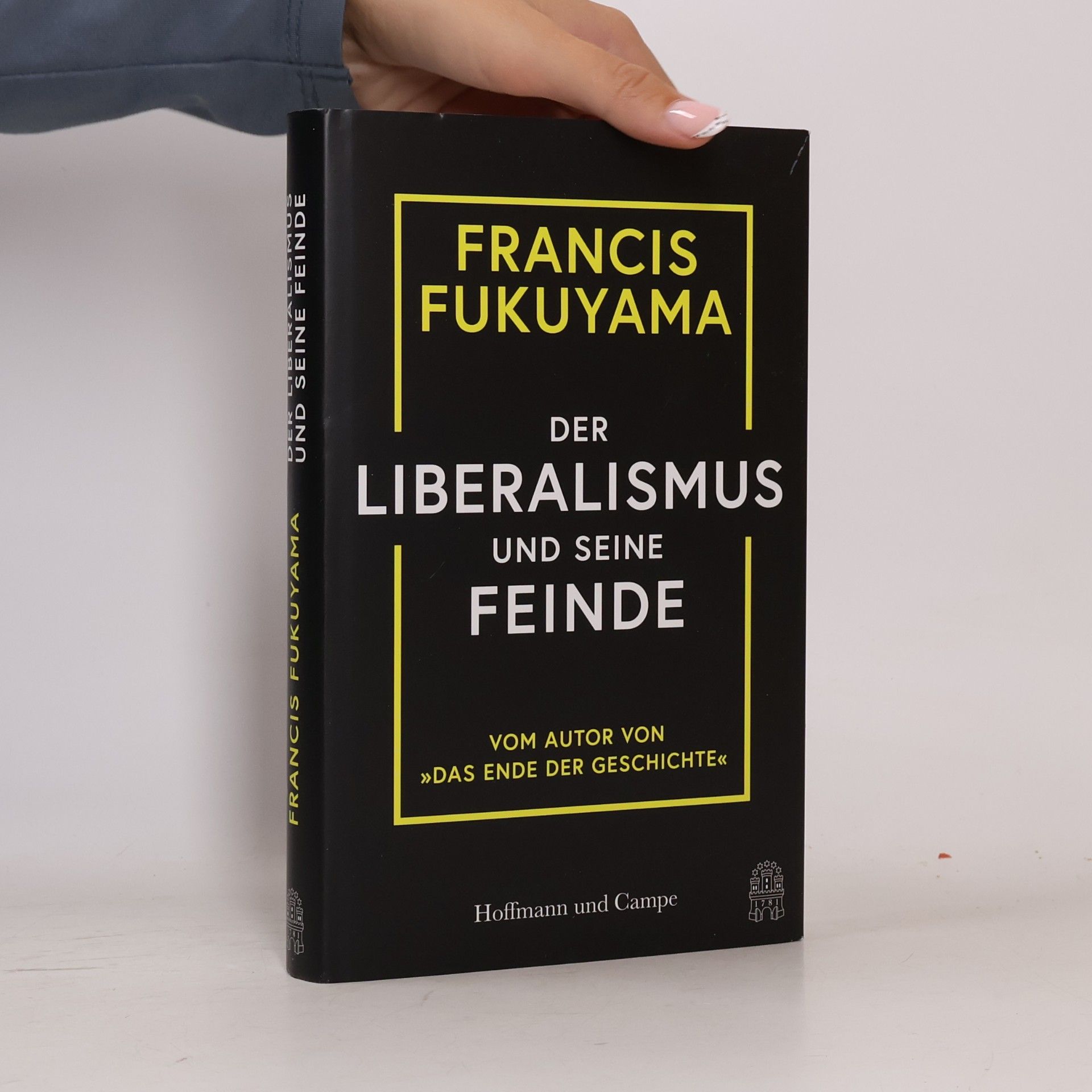 Francis Fukuyama Der Liberalismus und seine Feinde