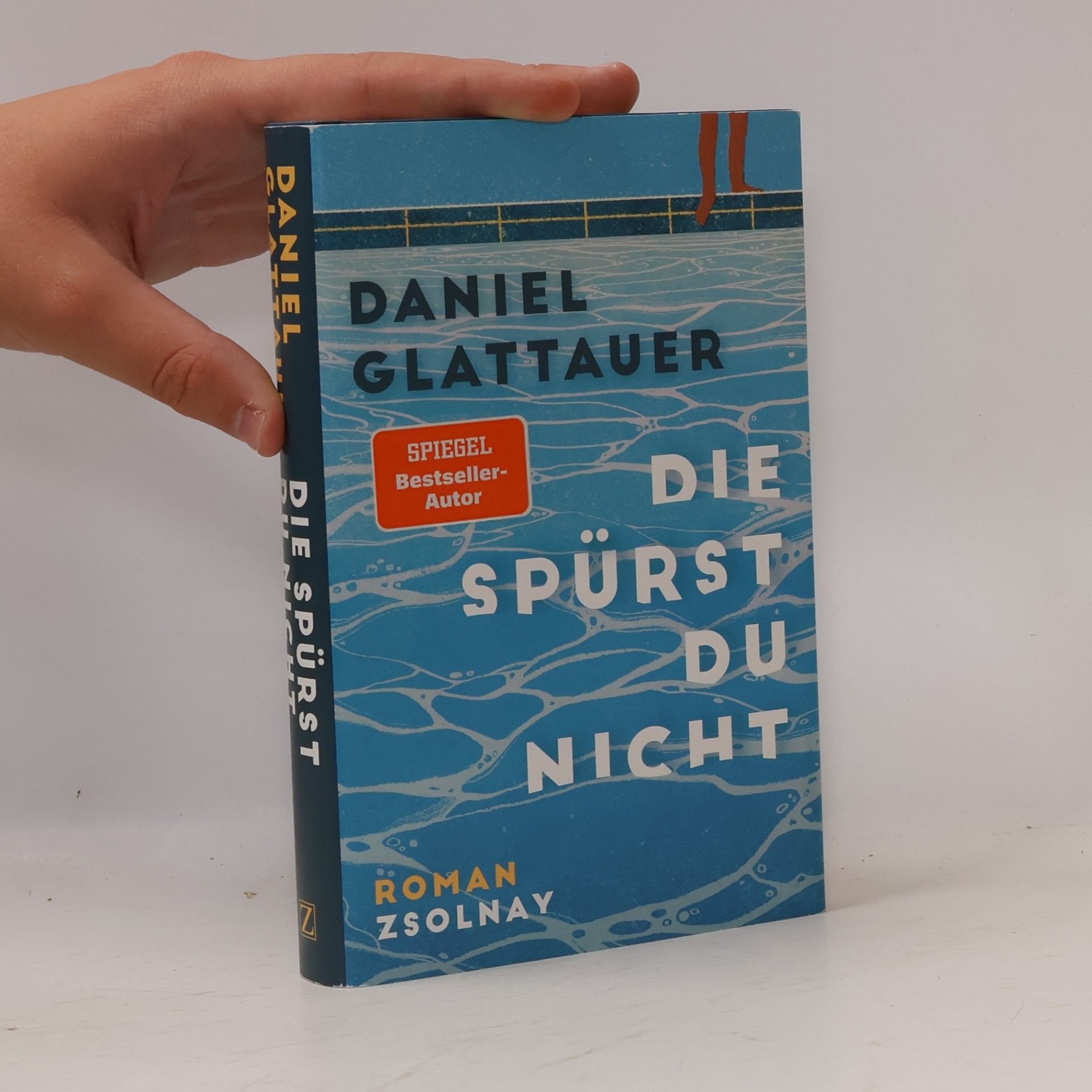 Daniel Glattauer Die spürst du nicht