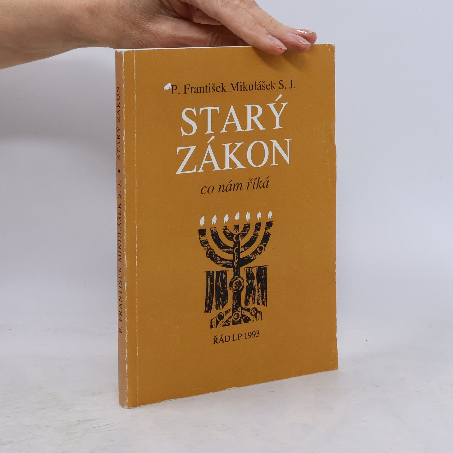 František Mikulášek Starý zákon. Co nám říká