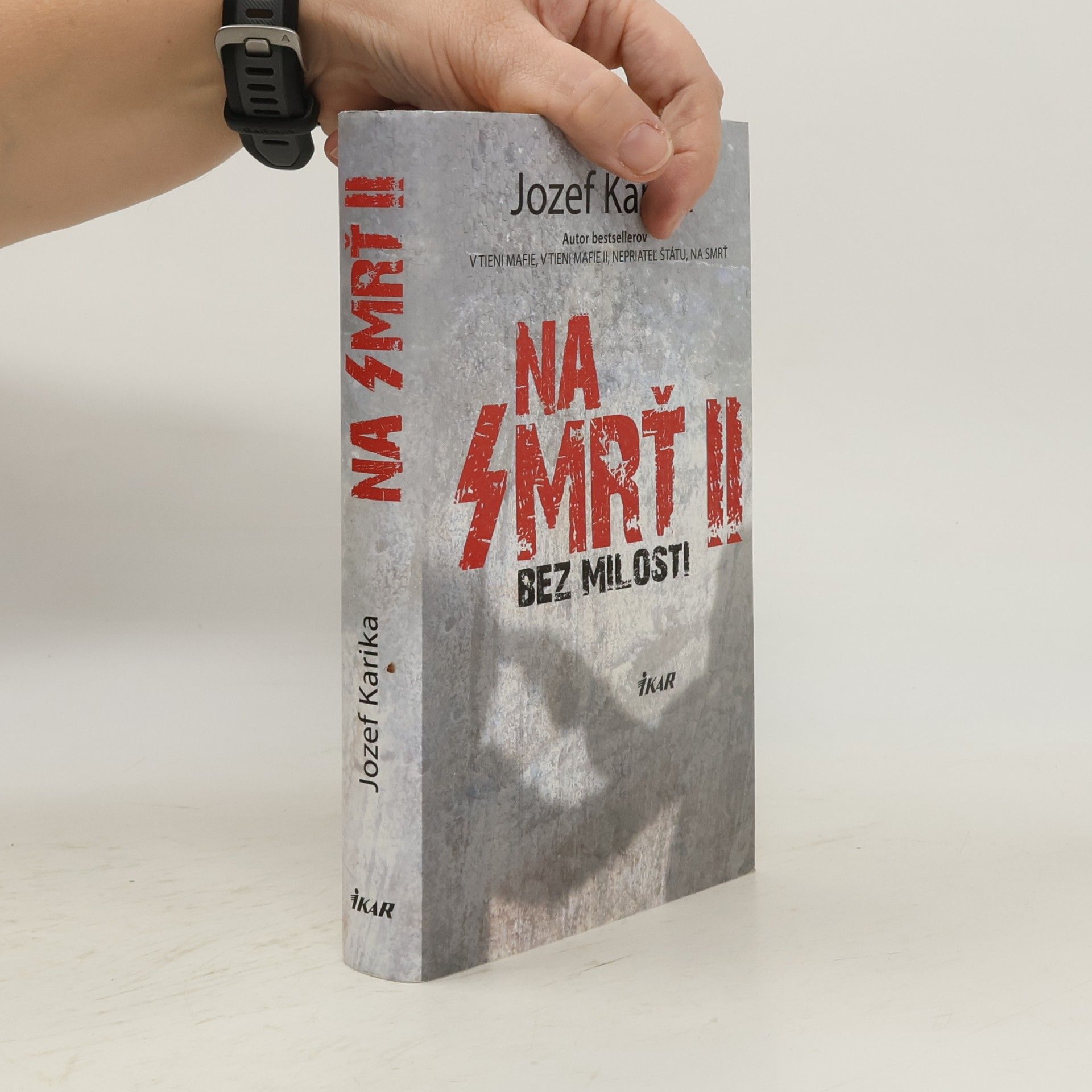 Jozef Karika Na smrť II. - Bez milosti