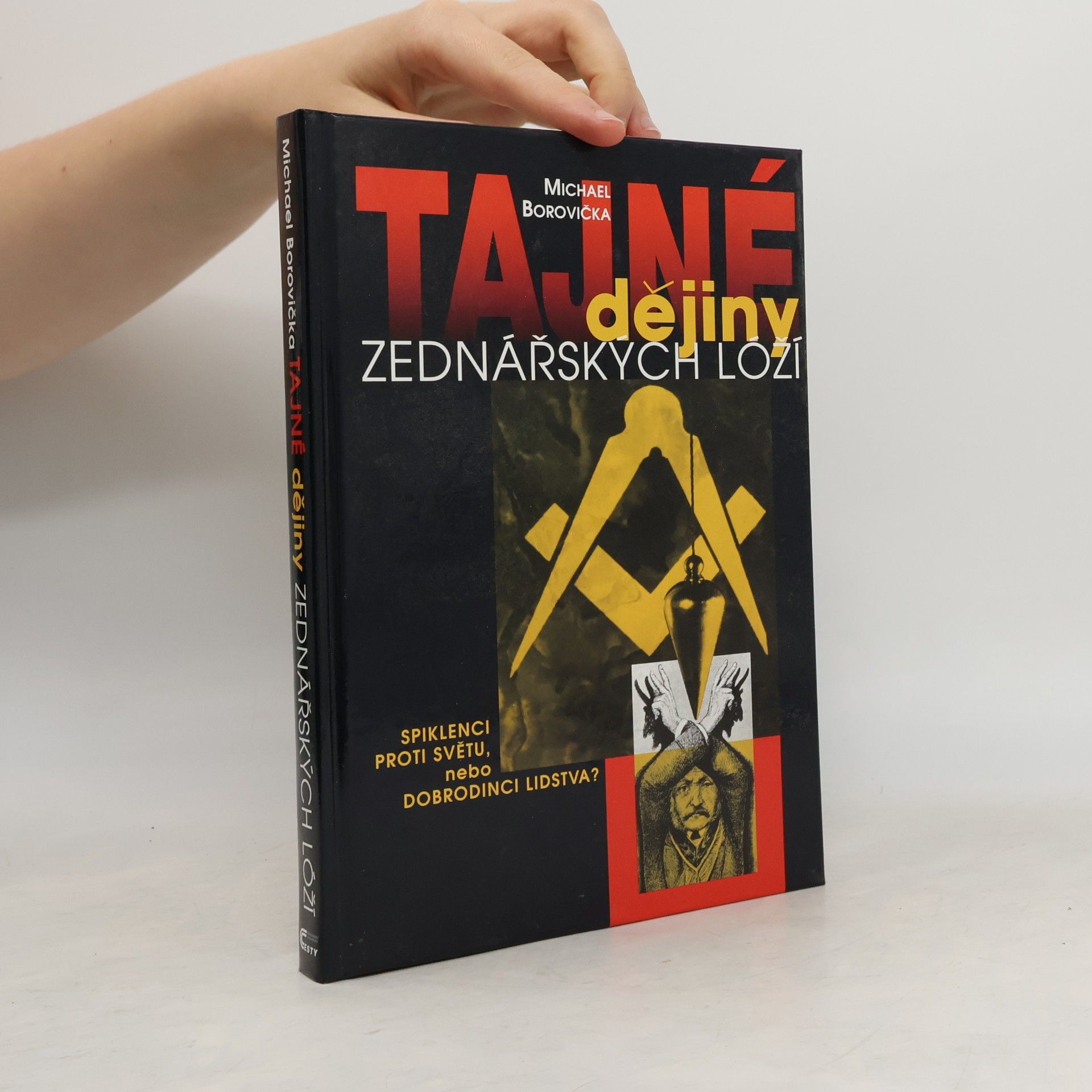 Michael Borovička Tajné dějiny zednářských lóží