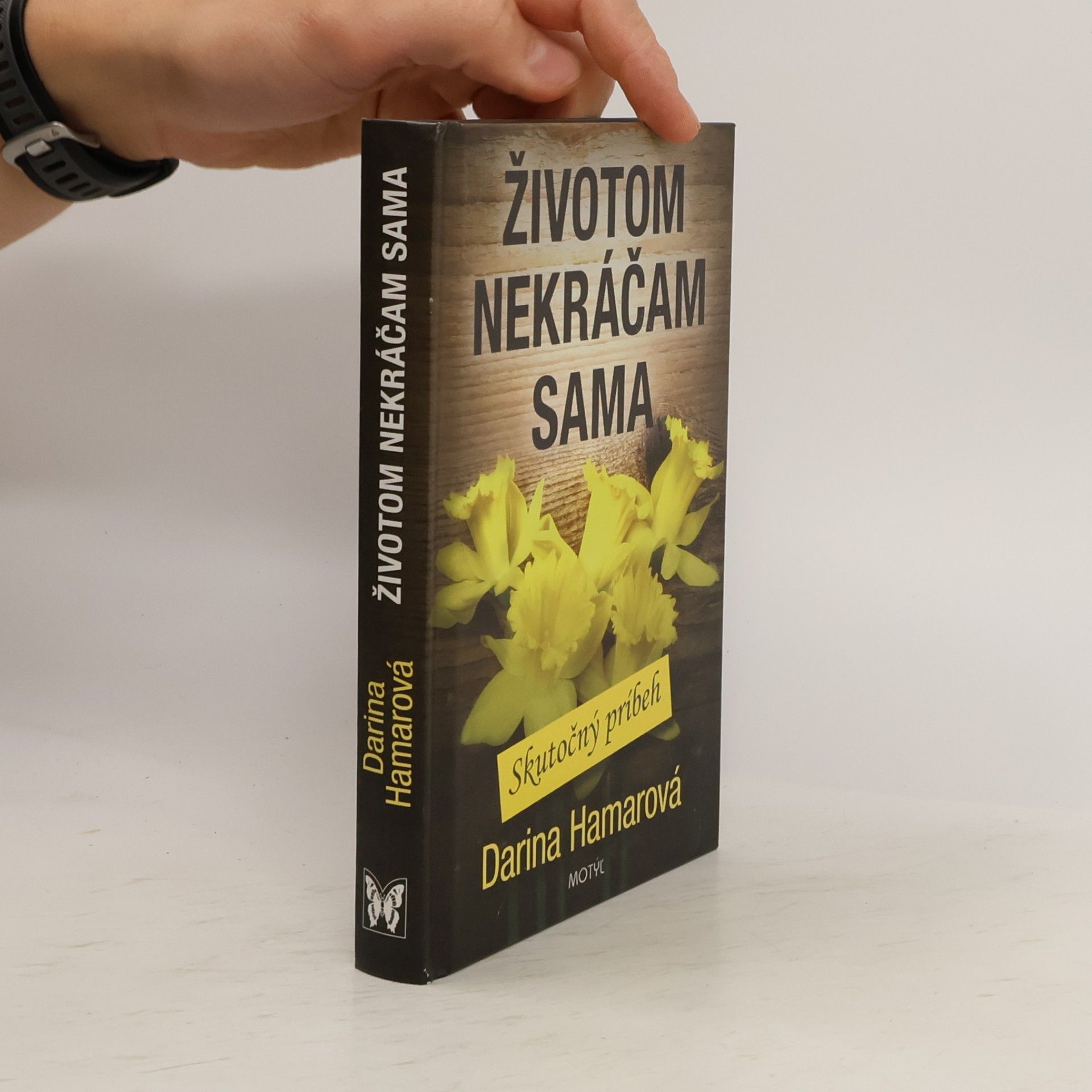 Darina Hamarová Životom nekráčam sama