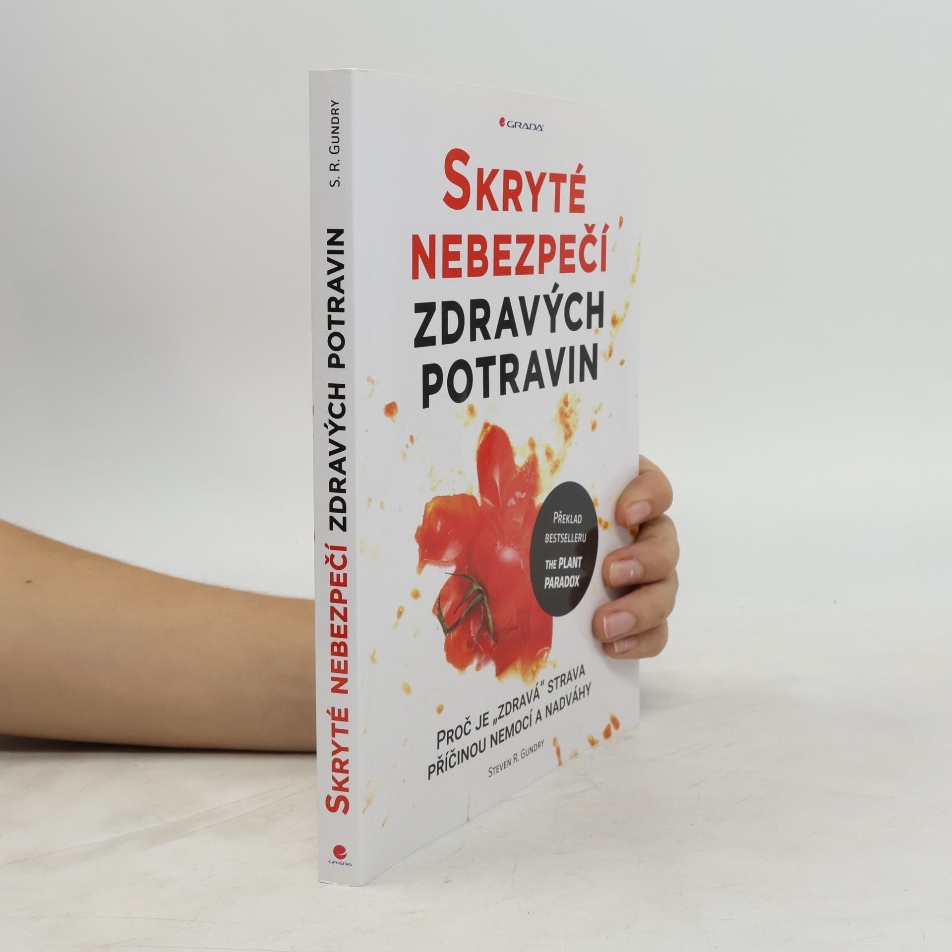 Steven Gundry Skryté nebezpečí zdravých potravin