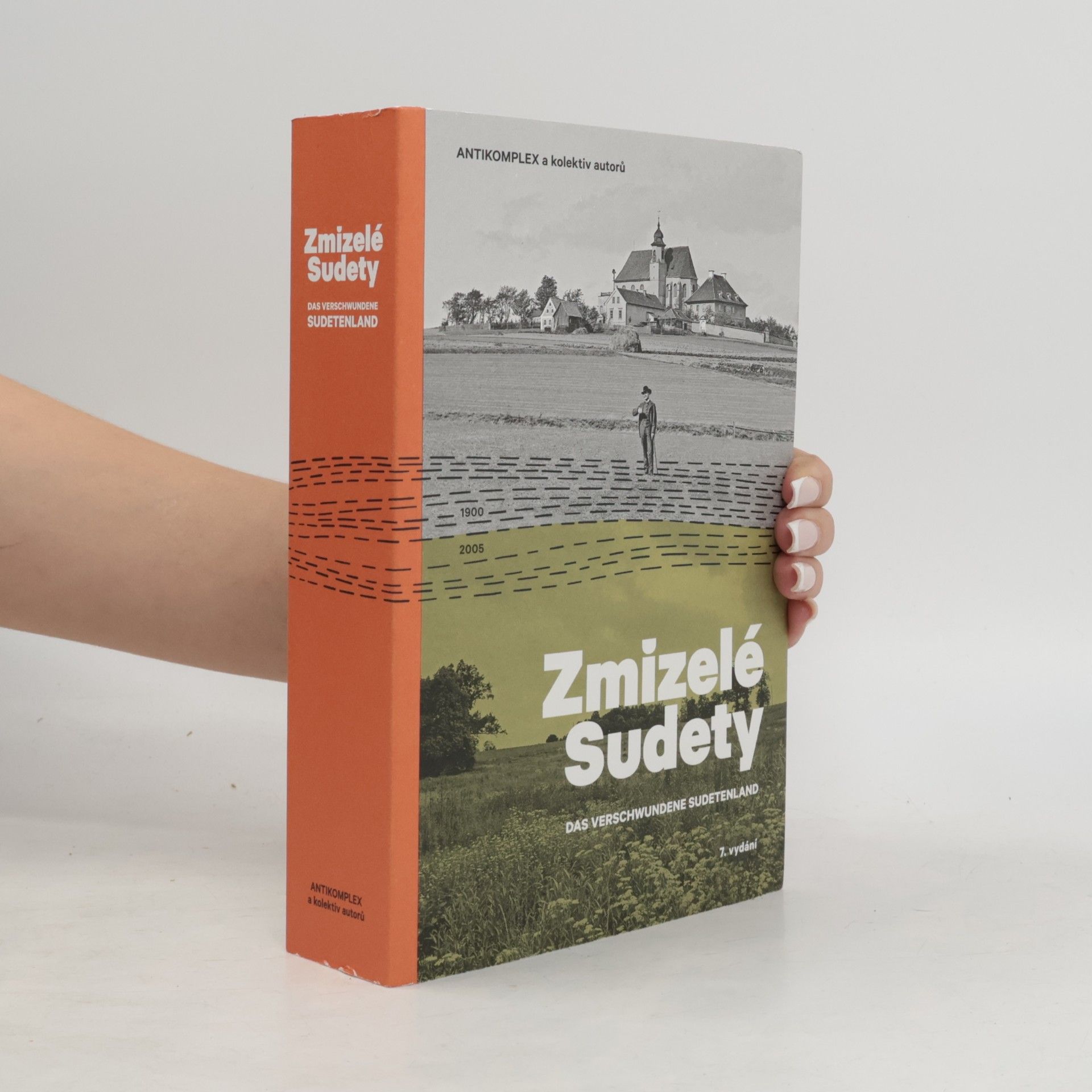 Autorenkollektiv Zmizelé Sudety. Das verschwundene Sudetenland