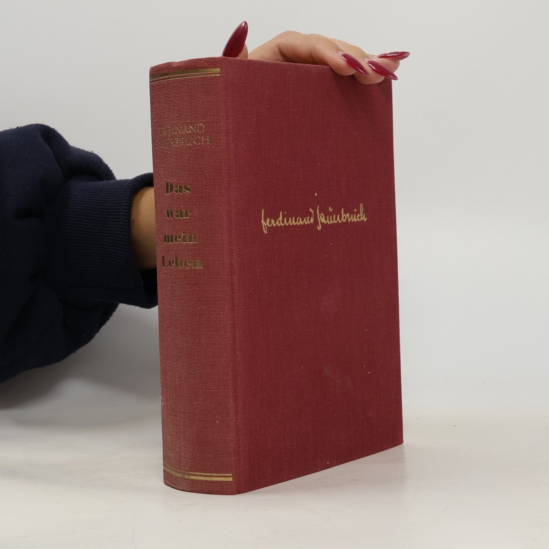 Ferdinand Sauerbruch Das war mein Leben