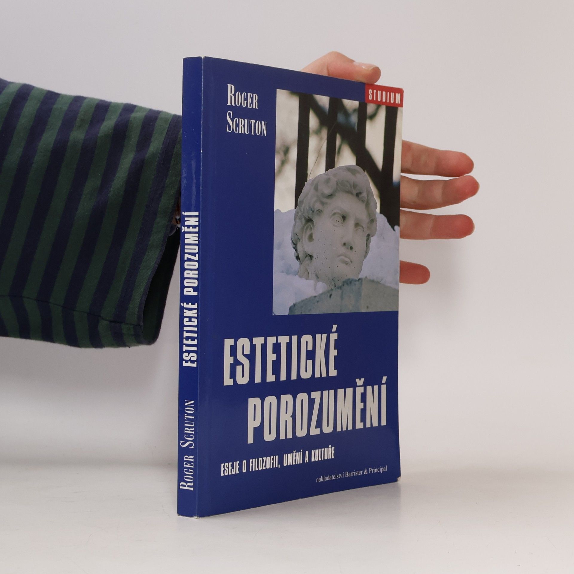 Roger Scruton Estetické porozumění. Eseje o filosofii, umění a kultuře