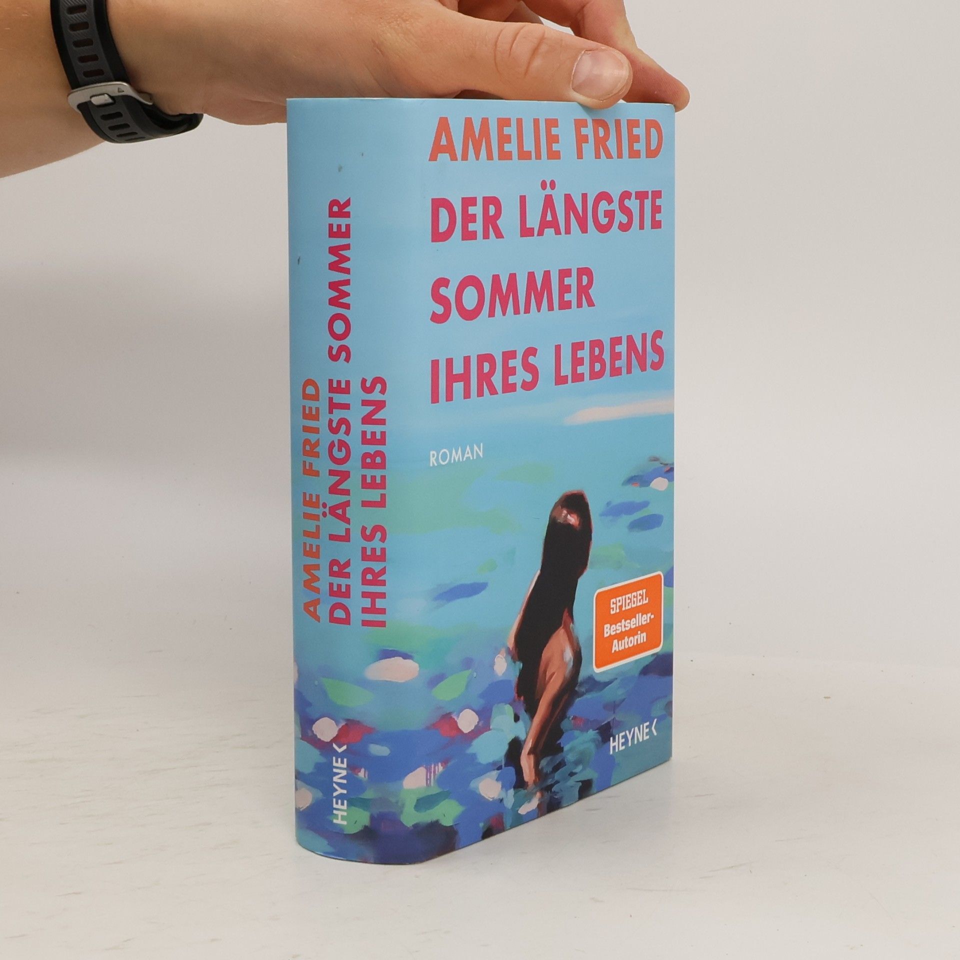 Amelie Fried Der längste Sommer ihres Lebens