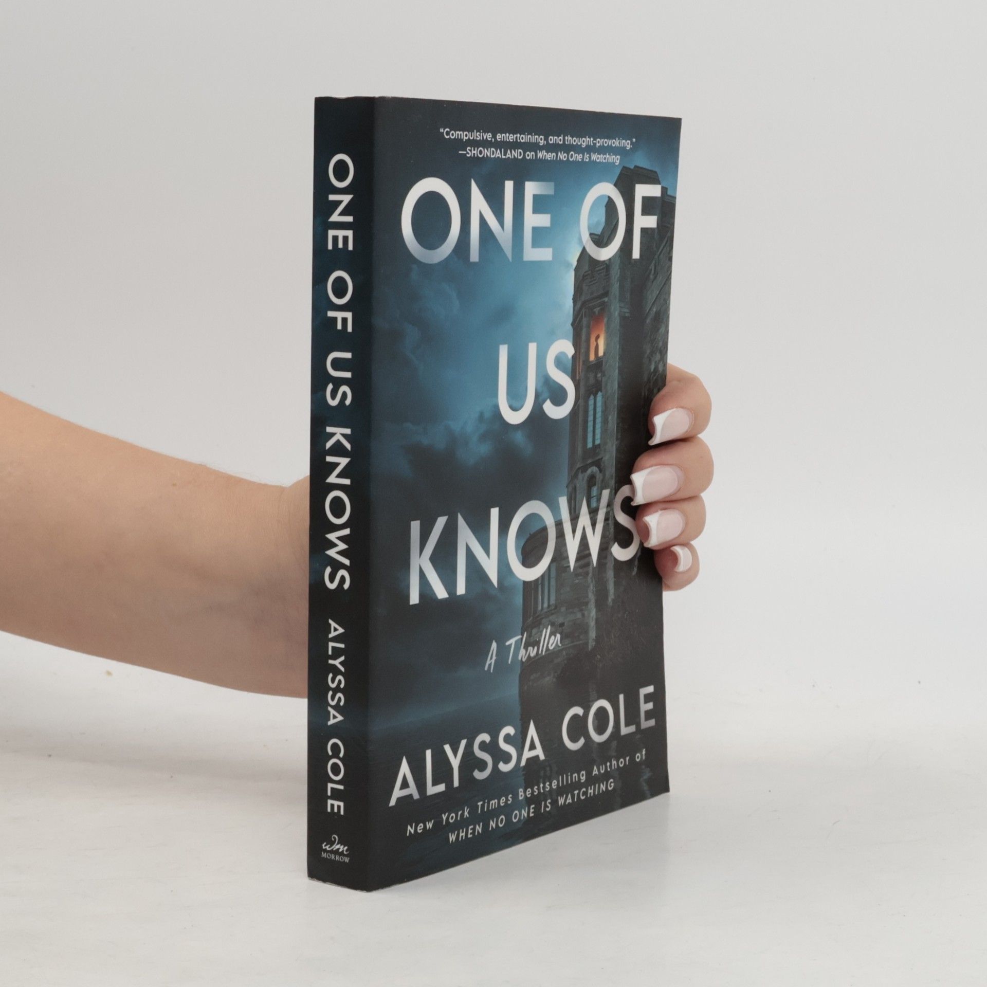 Alyssa Cole One of Us Knows: A Thriller