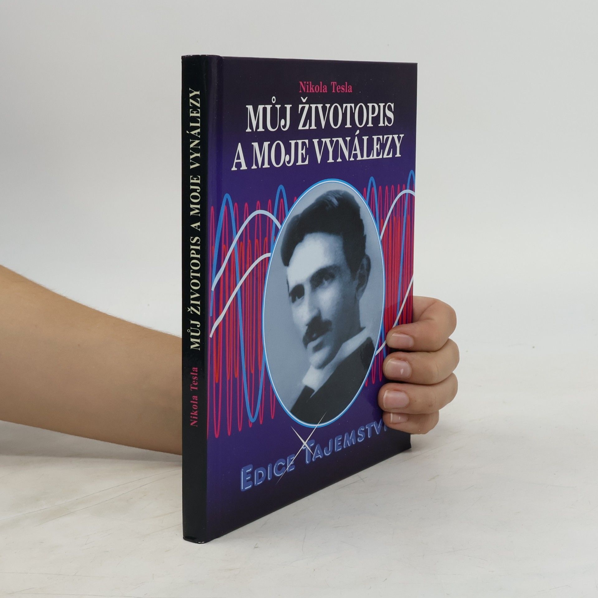 Nikola Tesla Můj životopis a moje vynálezy