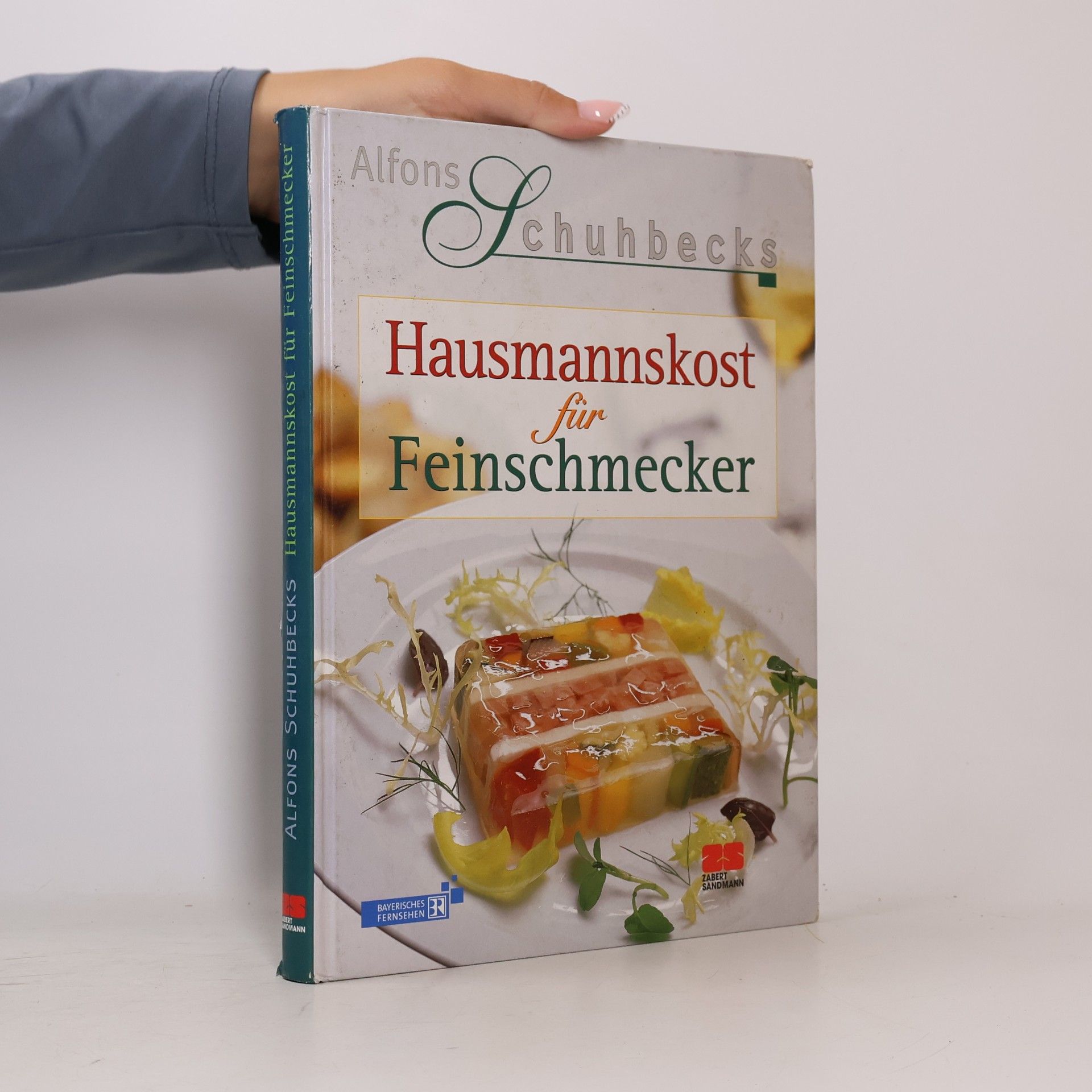 Alfons Schuhbeck Hausmannskost für Feinschmecker