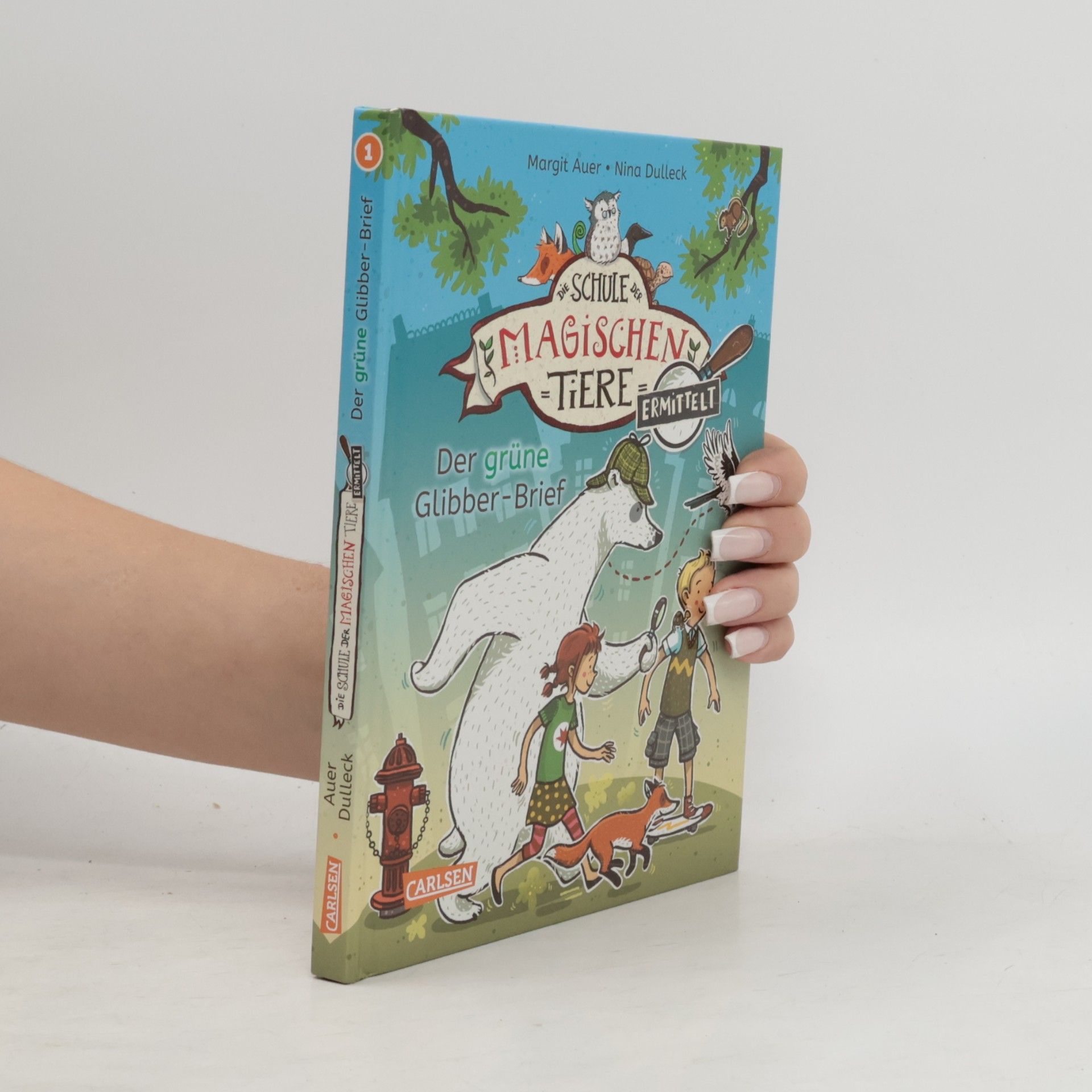 Die Schule der magischen Tiere. Ermittelt 1. Der grüne Glibber-Brief