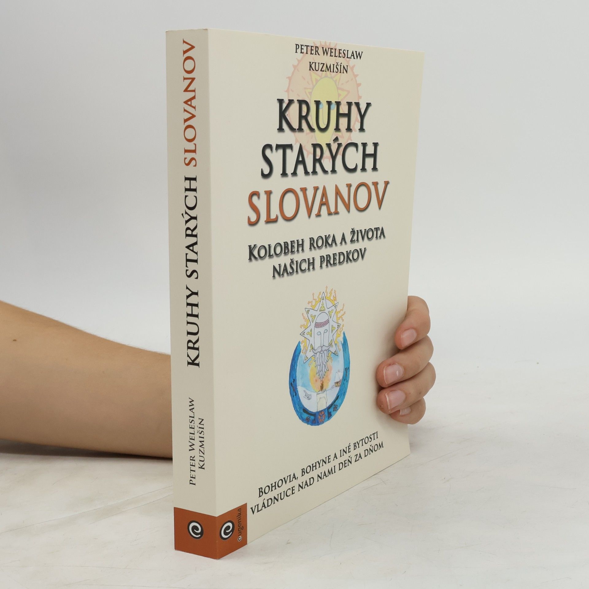 Peter Weleslaw Kuzmišín Kruhy starých Slovanov