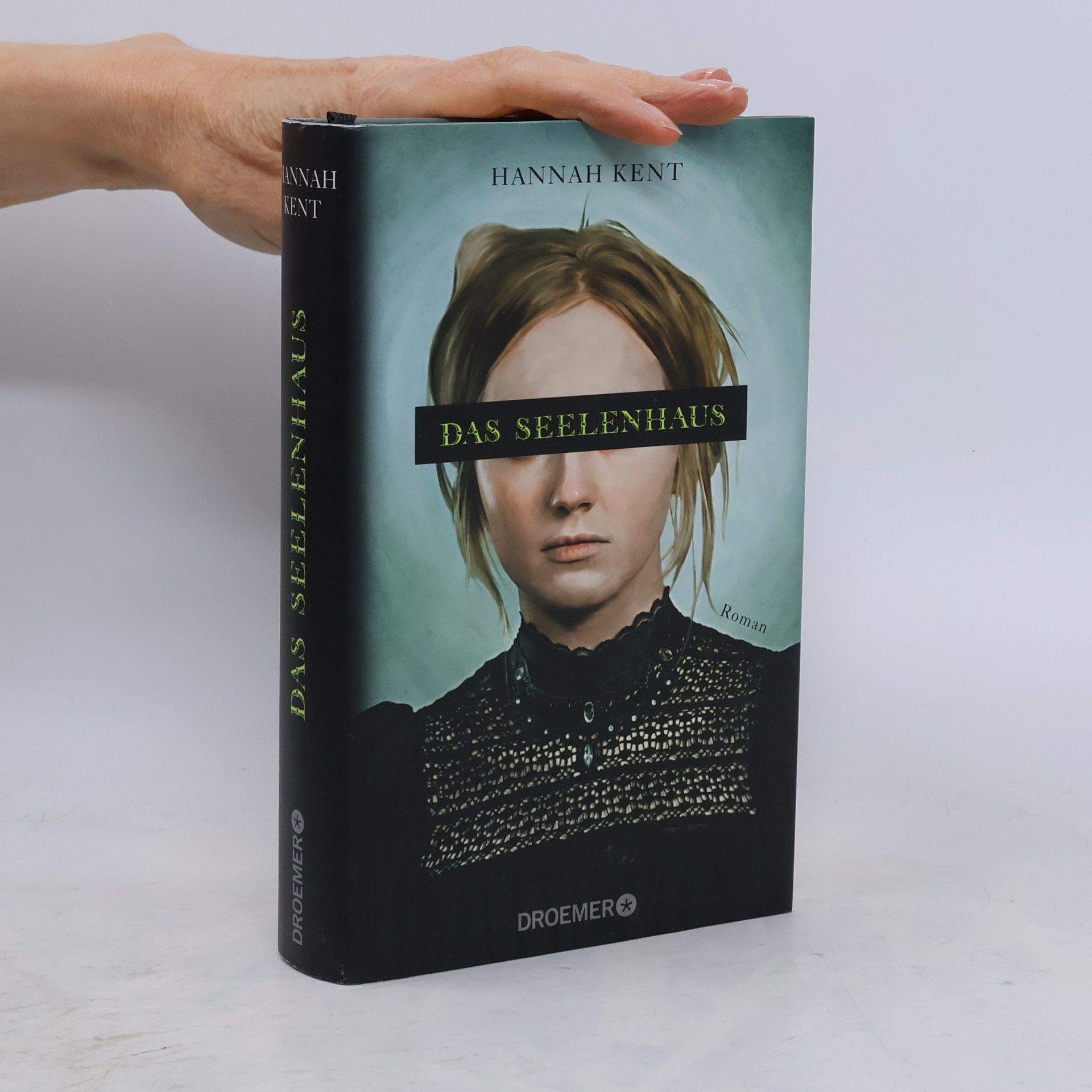 Hannah Kent Das Seelenhaus
