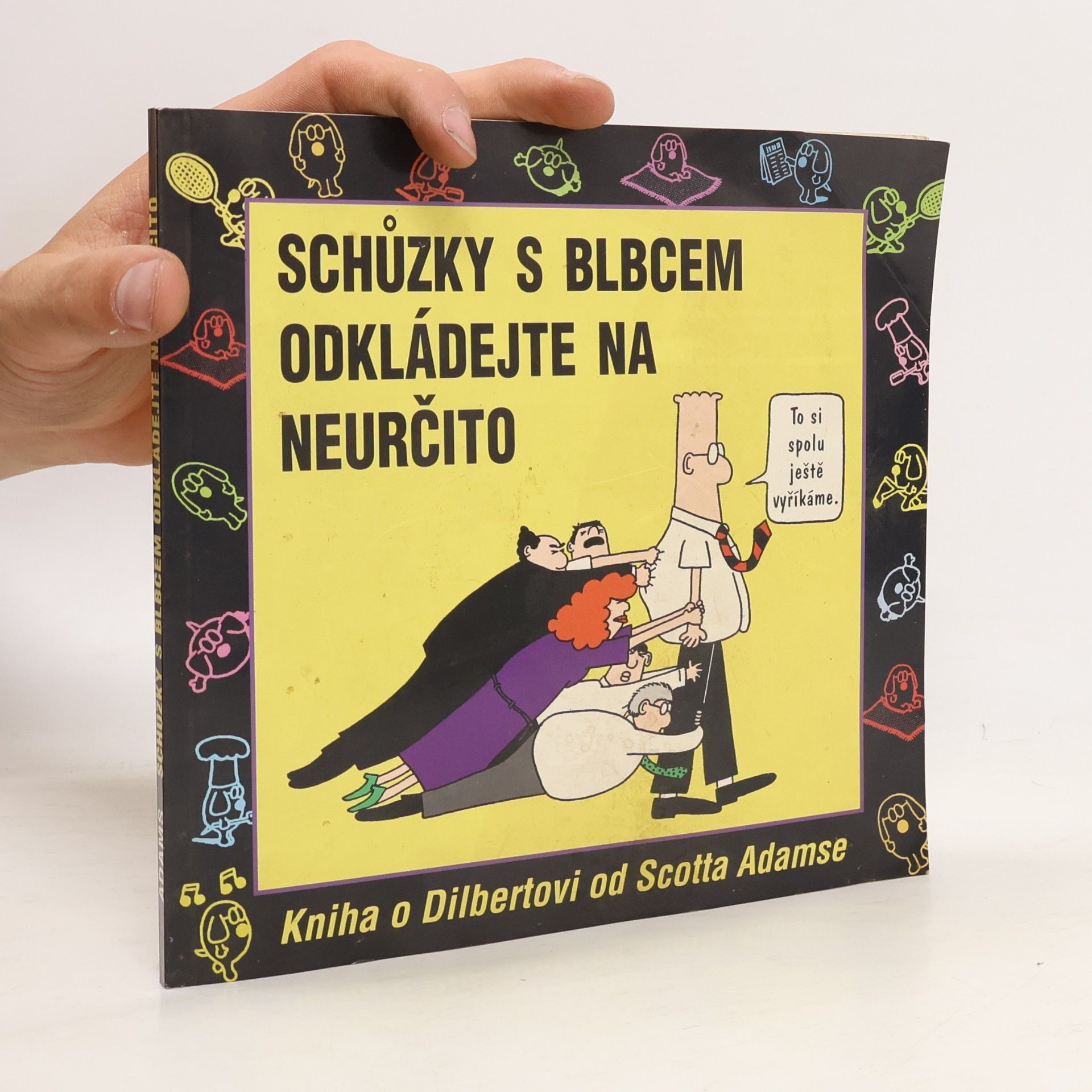 Scott Adams Schůzky s blbcem odkládejte na neurčito