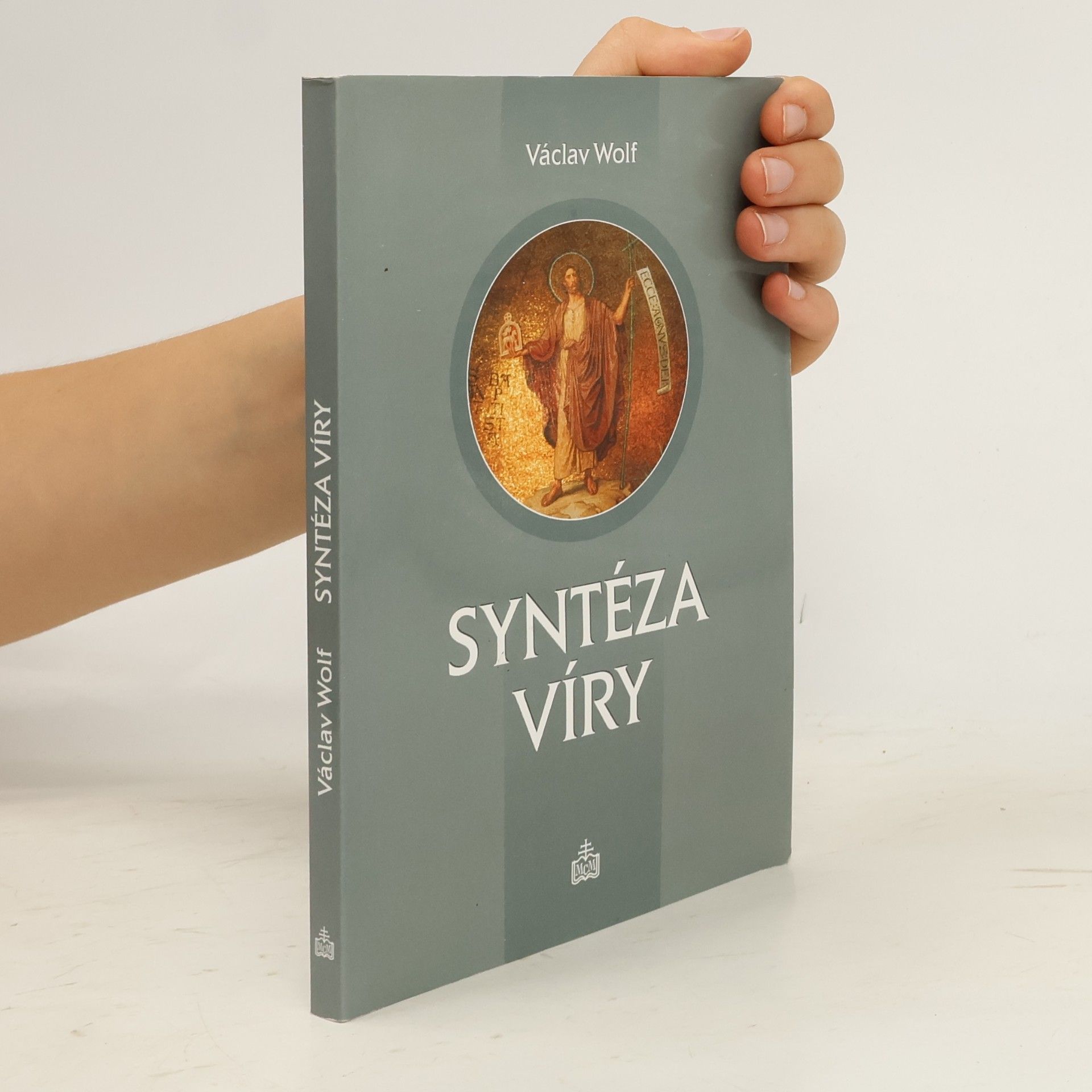 Václav Wolf Syntéza víry