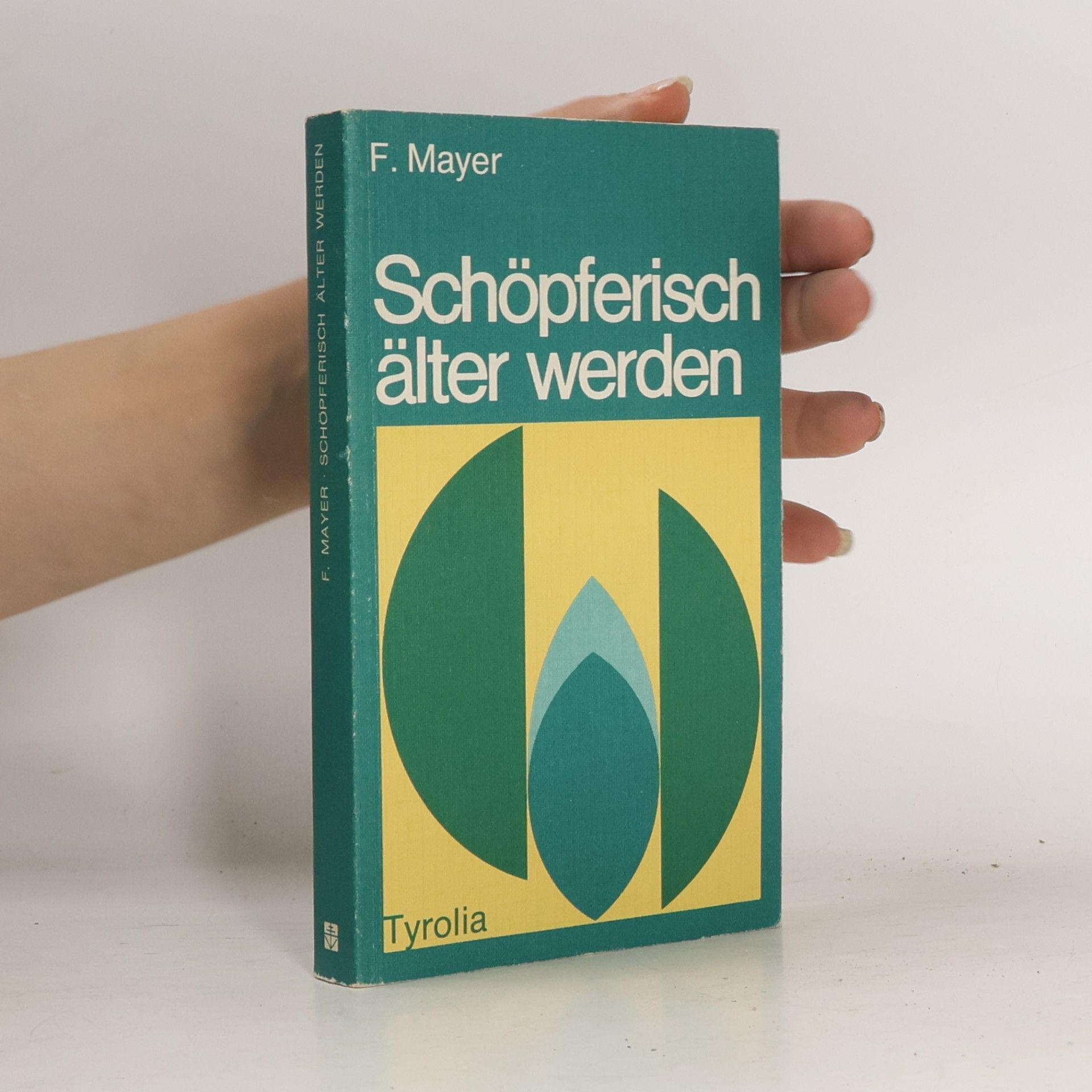 Frederick Mayer Schöpferisch älter werden