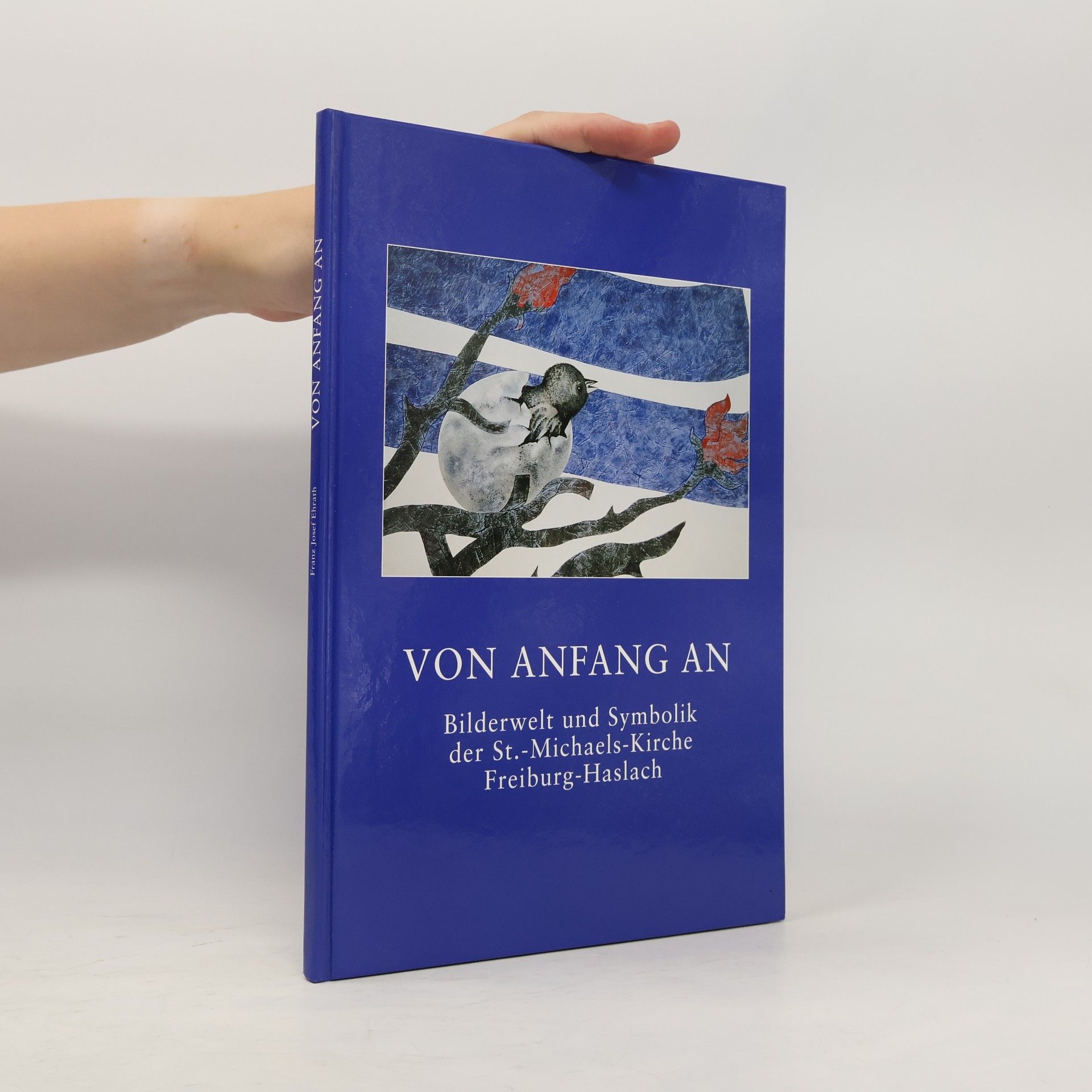 Franz Josef Ehrath Von Anfang an