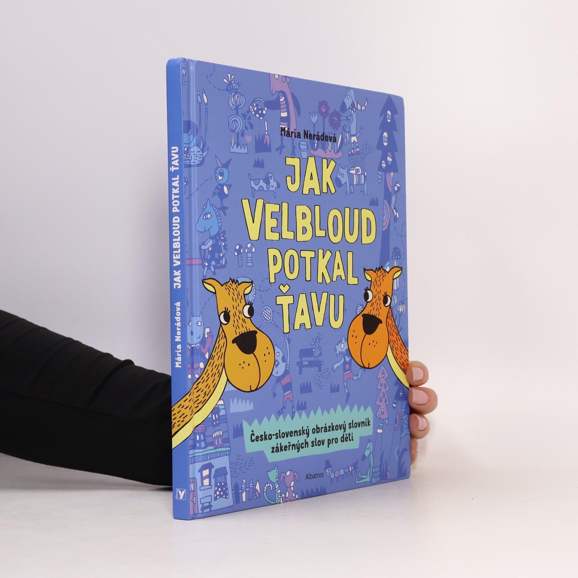Mária Nerádová Jak velbloud potkal ťavu