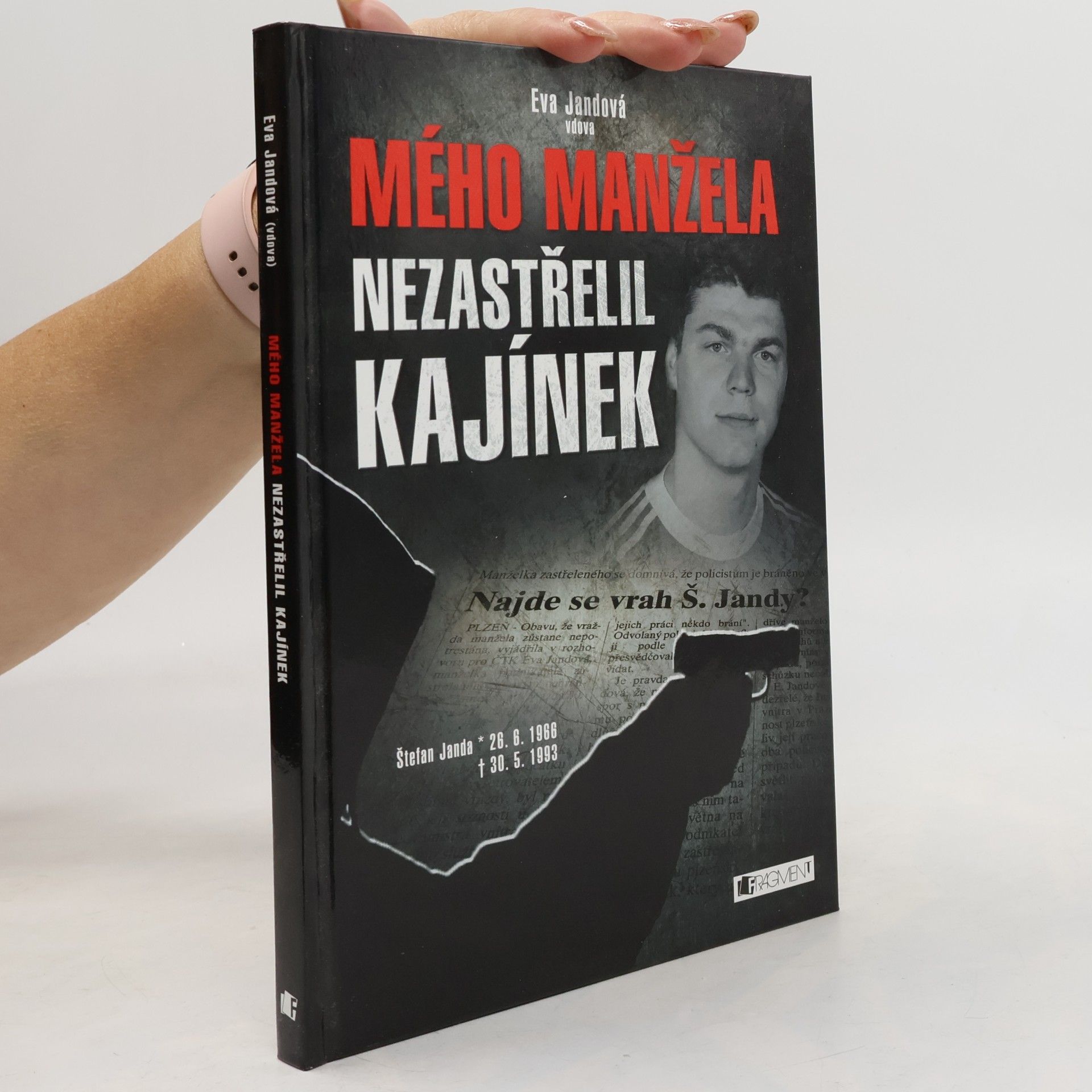 Eva Havlová Mého manžela nezastřelil Kajínek