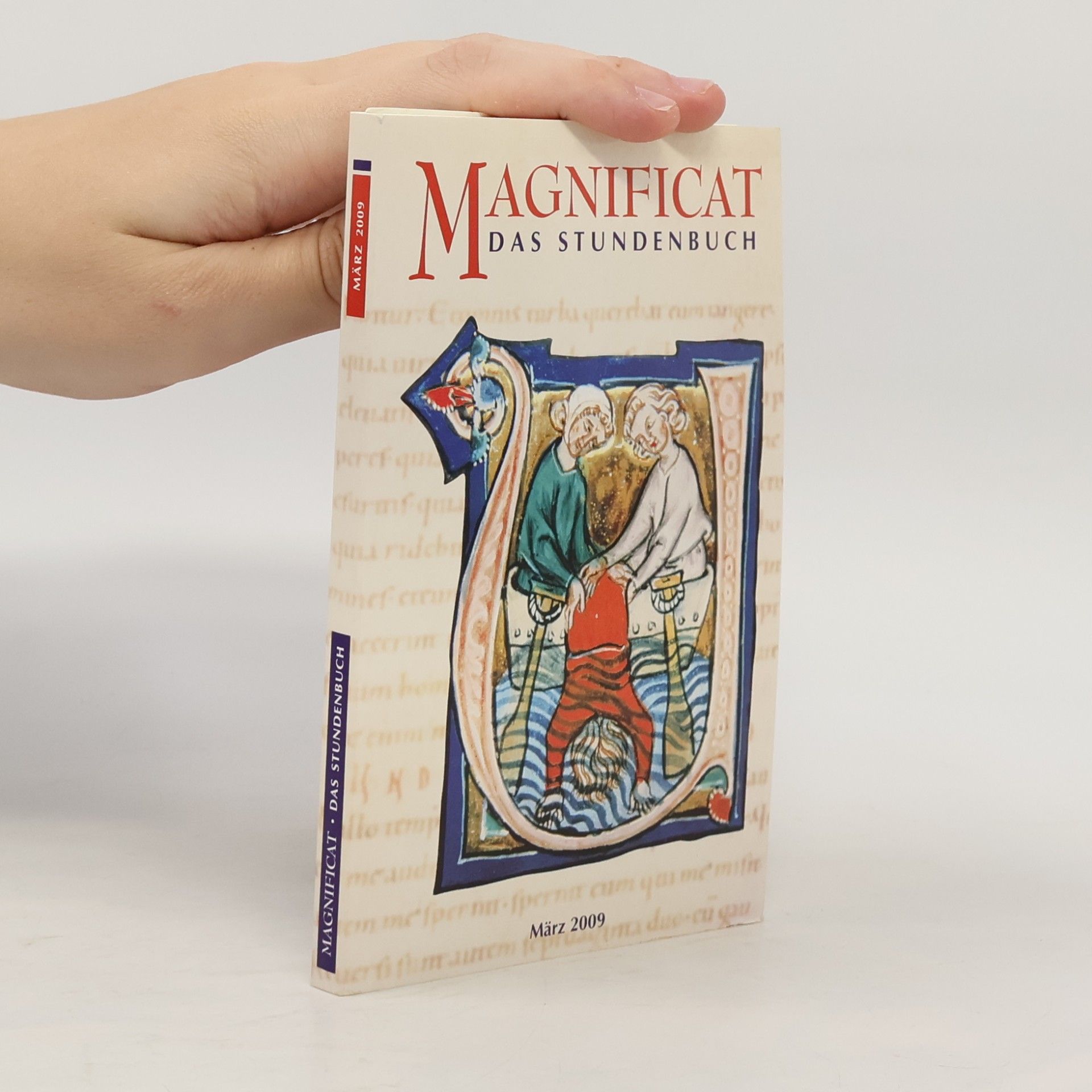 Autorenkollektiv Magnificat. Das Stundenbuch März 2009