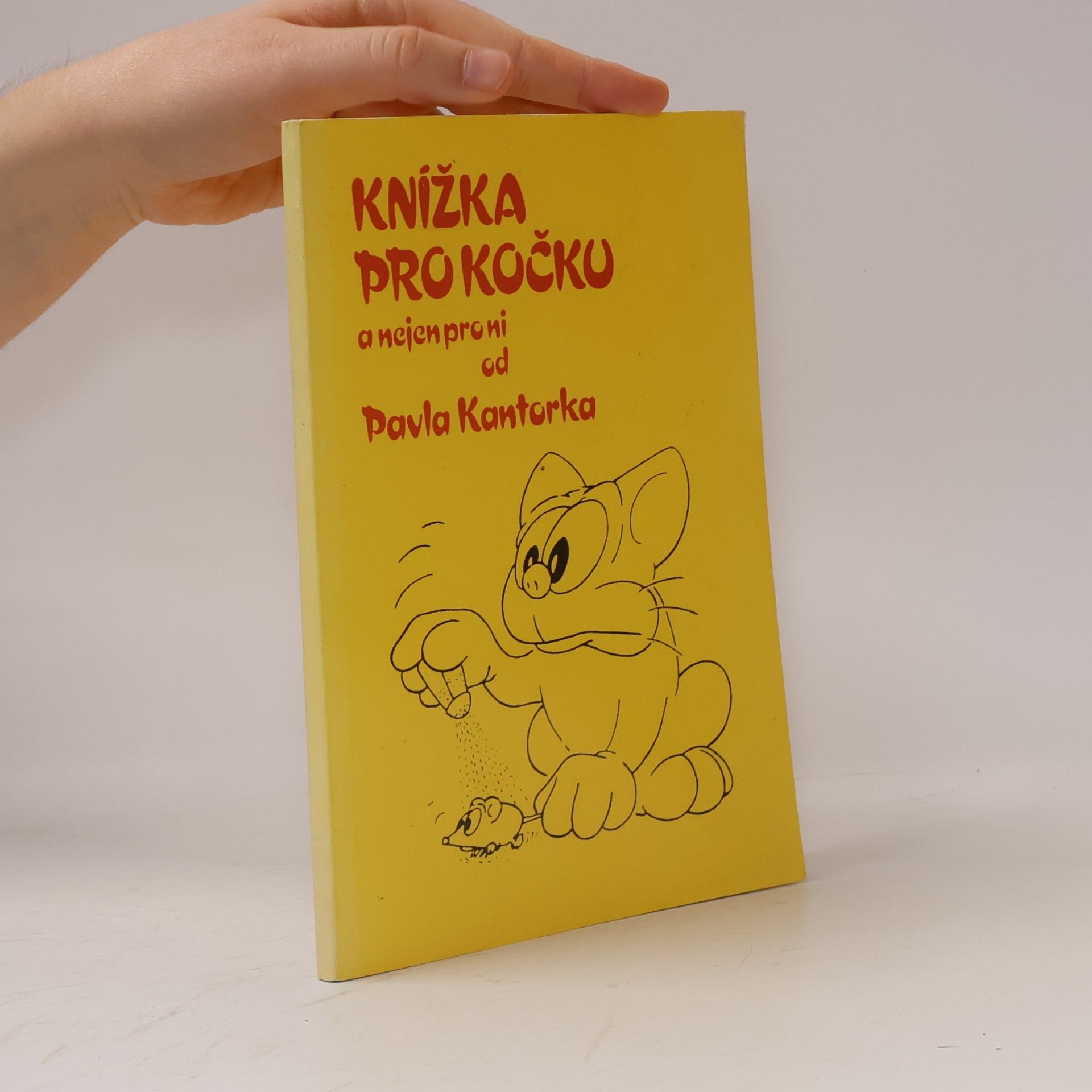 Pavel Kantorek Knížka pro kočku a nejen pro ni