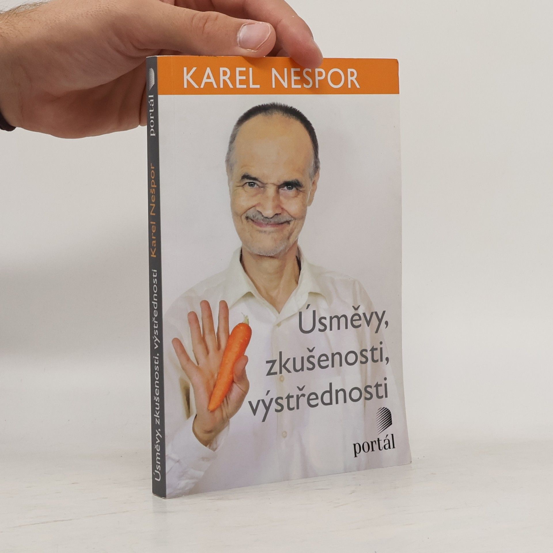 Karel Nešpor Úsměvy, zkušenosti, výstřednosti