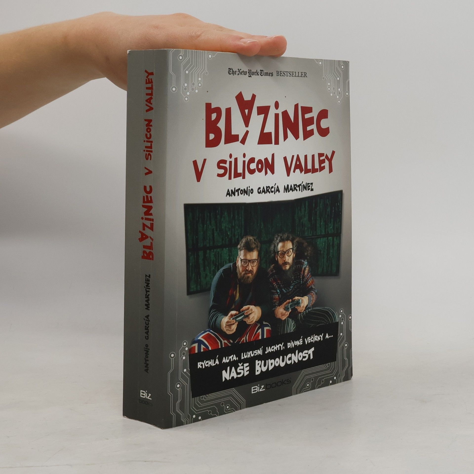 Antonio García Martínez Blázinec v Silicon Valley: Rychlá auta, luxusní jachty, divoké večírky a... naše budoucnost