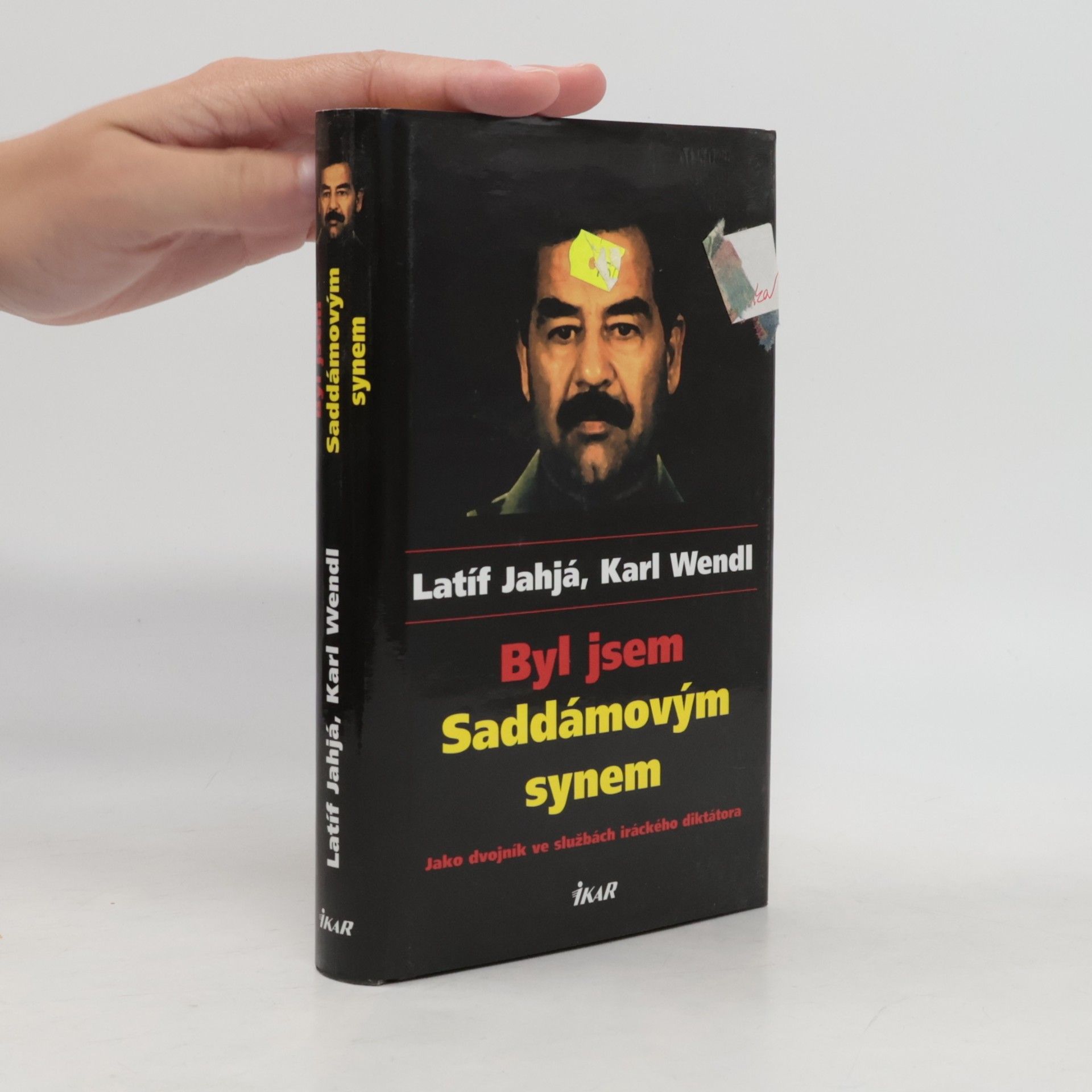 Laṭīf Yaḥyā Byl jsem Saddámovým synem: Jako dvojník ve službách iráckého diktátora