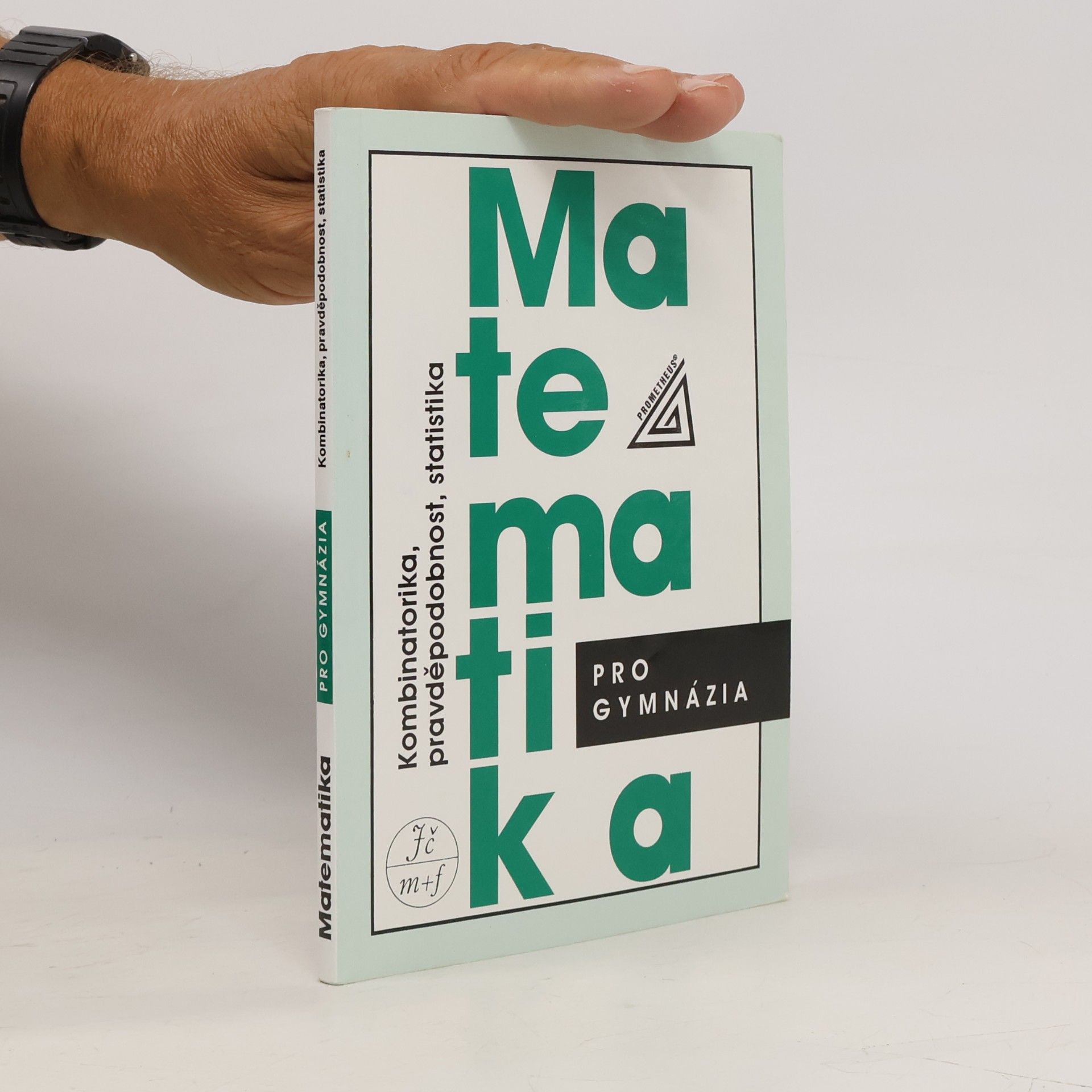 Emil Calda Matematika pro gymnázia. Kombinatorika, pravděpodobnost, statistika