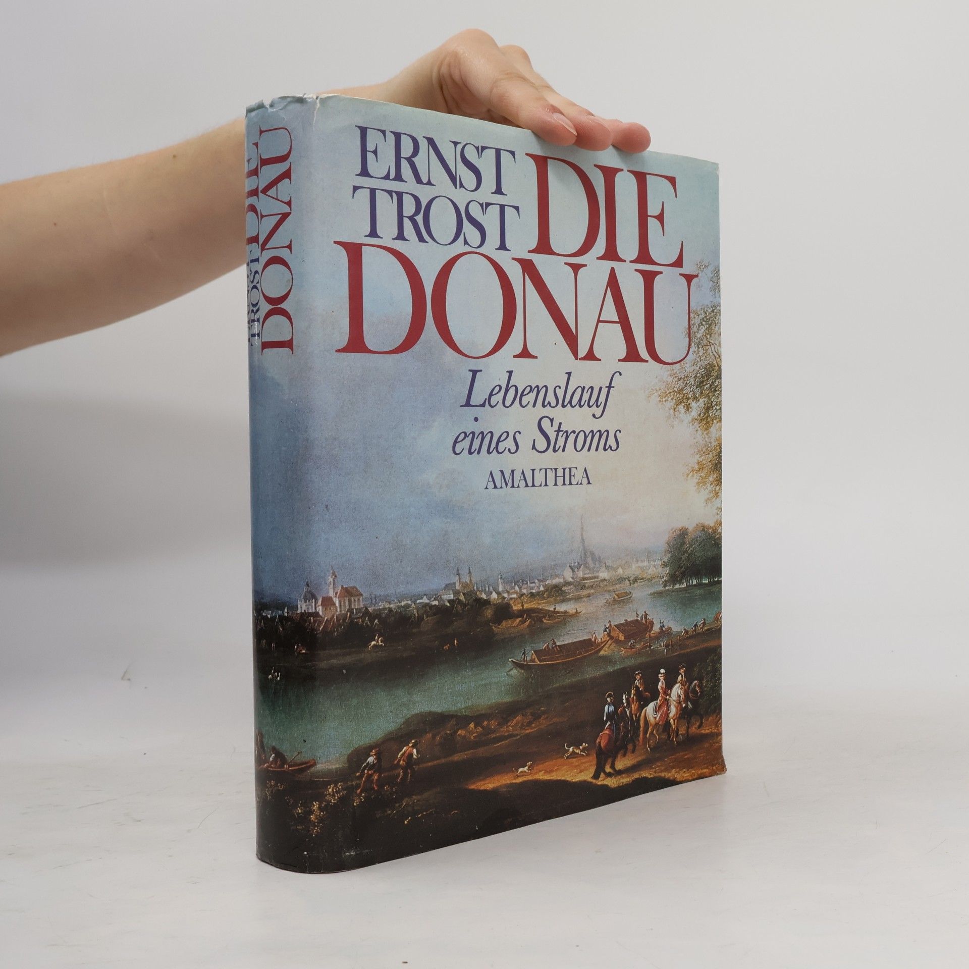 Ernst Trost Die Donau