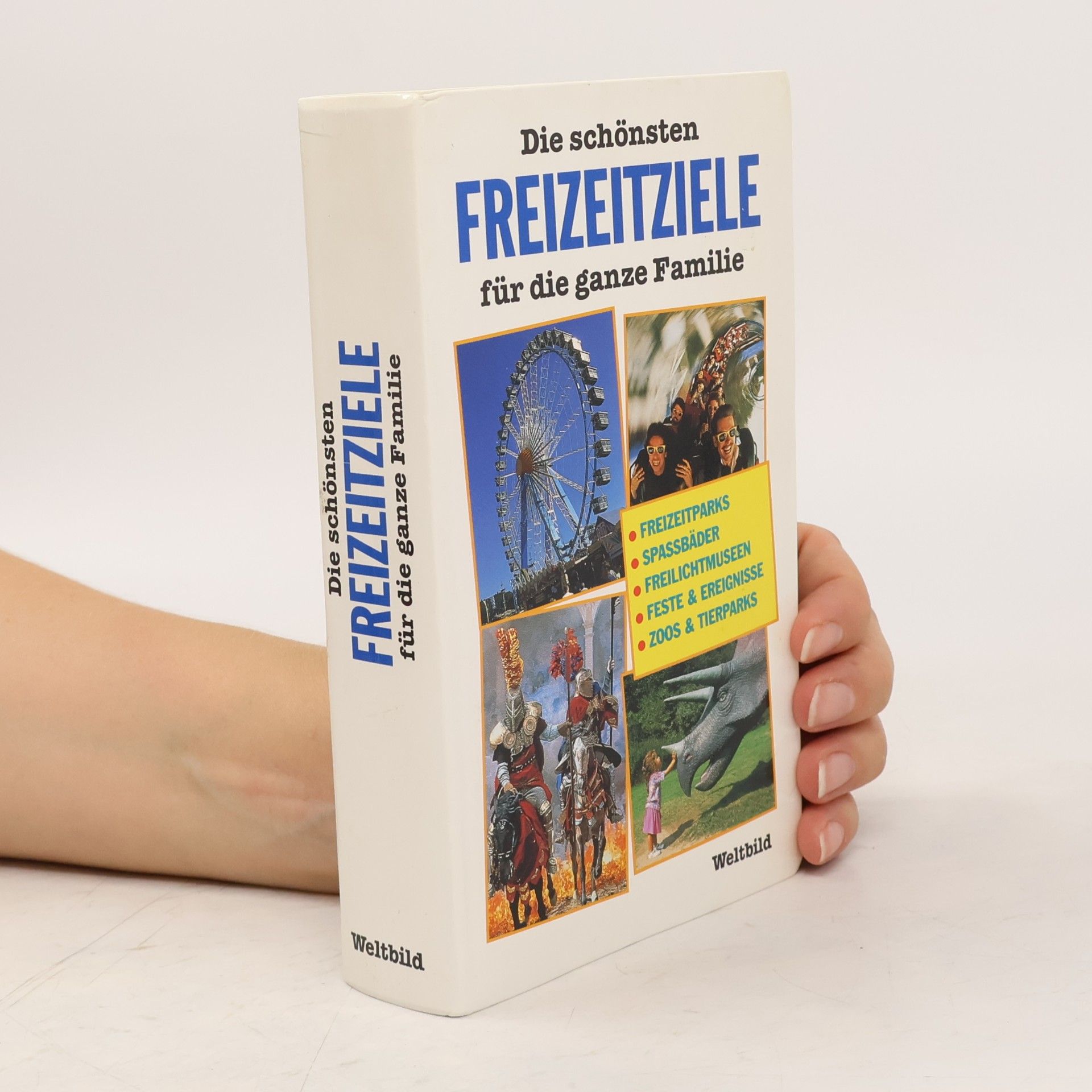 Autorenkollektiv Die schönsten Freizeitziele für die ganze Familie