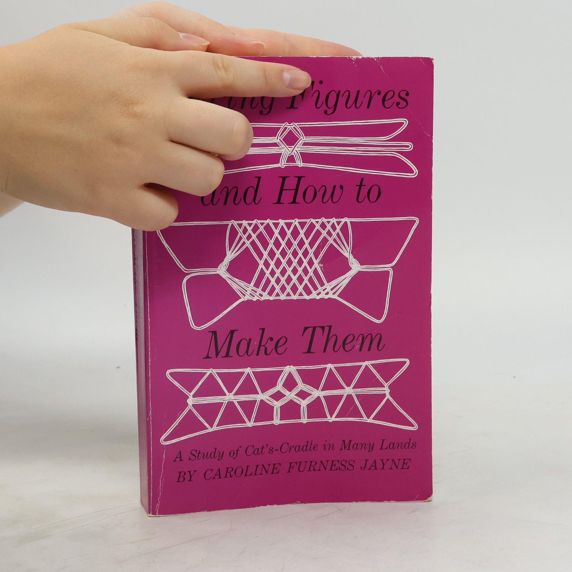 Caroline Furness Jayne String Figures and How to Make Them