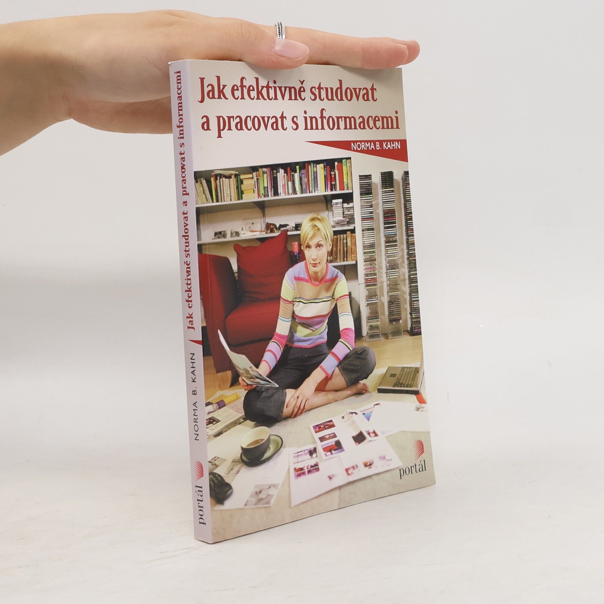 Norma B. Kahn Jak efektivně studovat a pracovat s informacemi