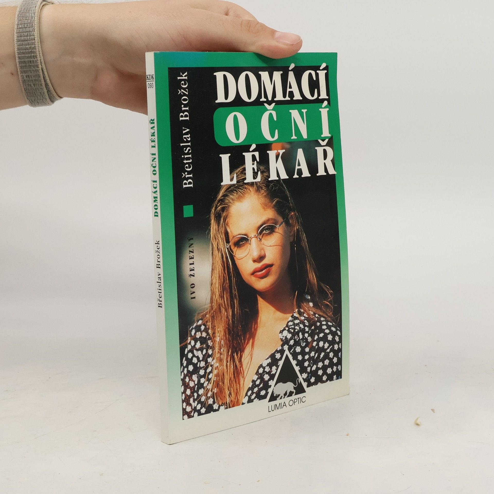 Břetislav Brožek Domácí oční lékař