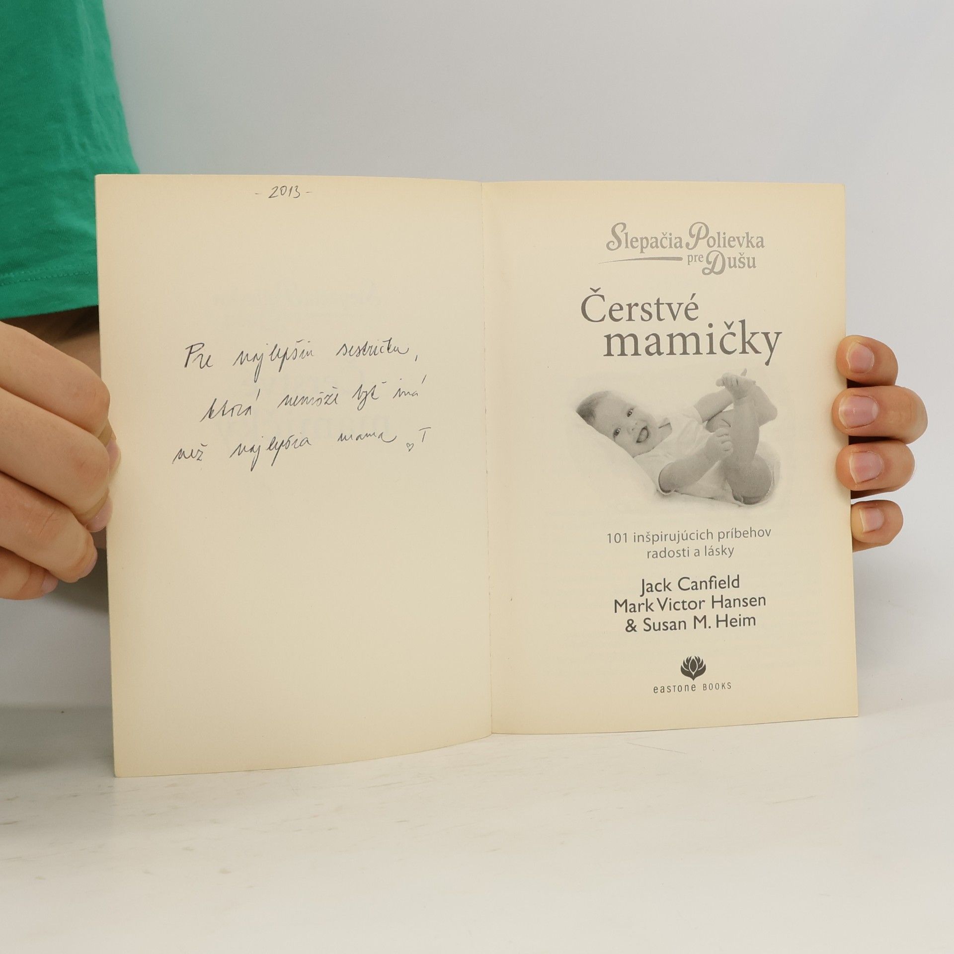 Jack Canfield Slepačia polievka pre dušu: Čerstvé mamičky