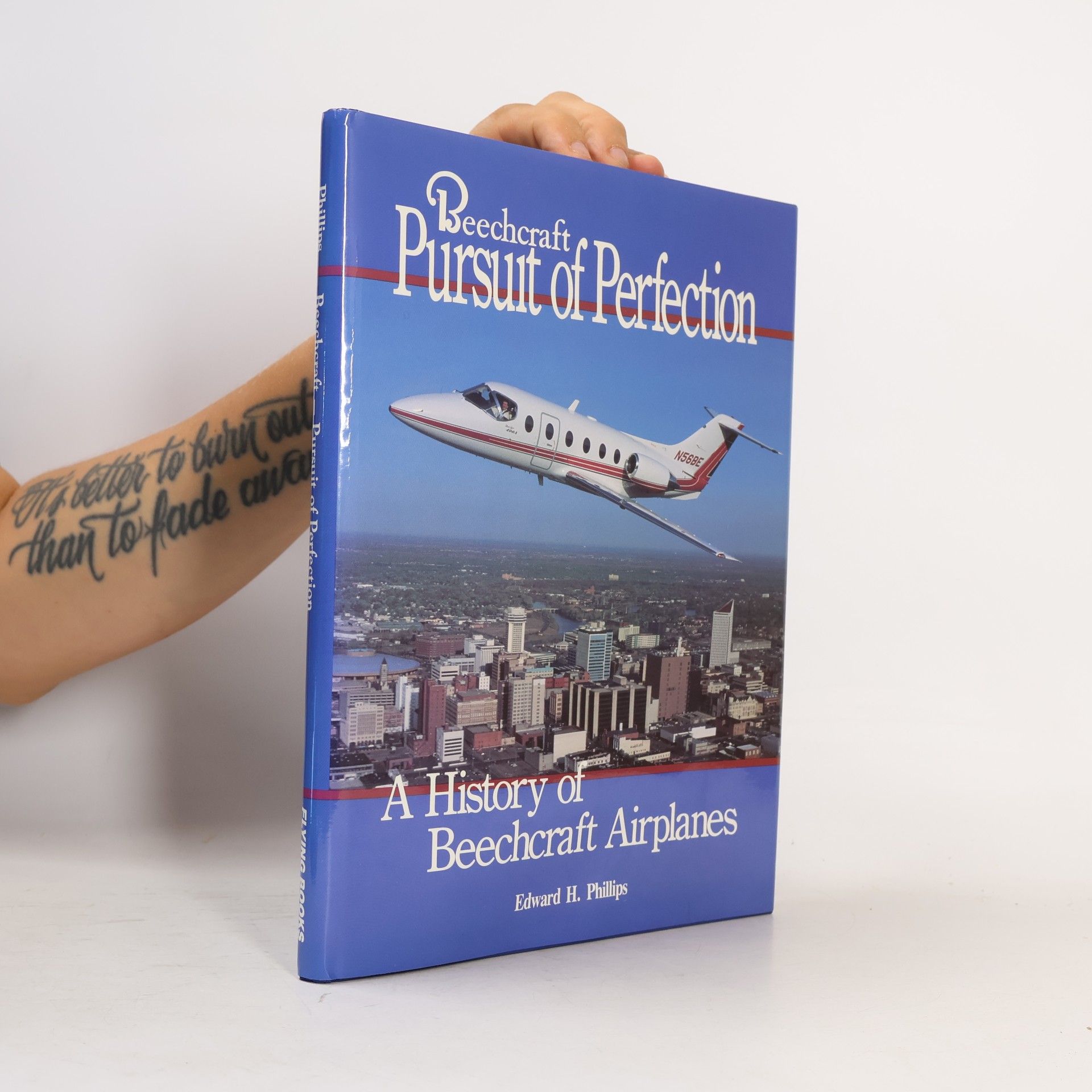 Edward H. Phillips Beechcraft Pursuit of Perfection