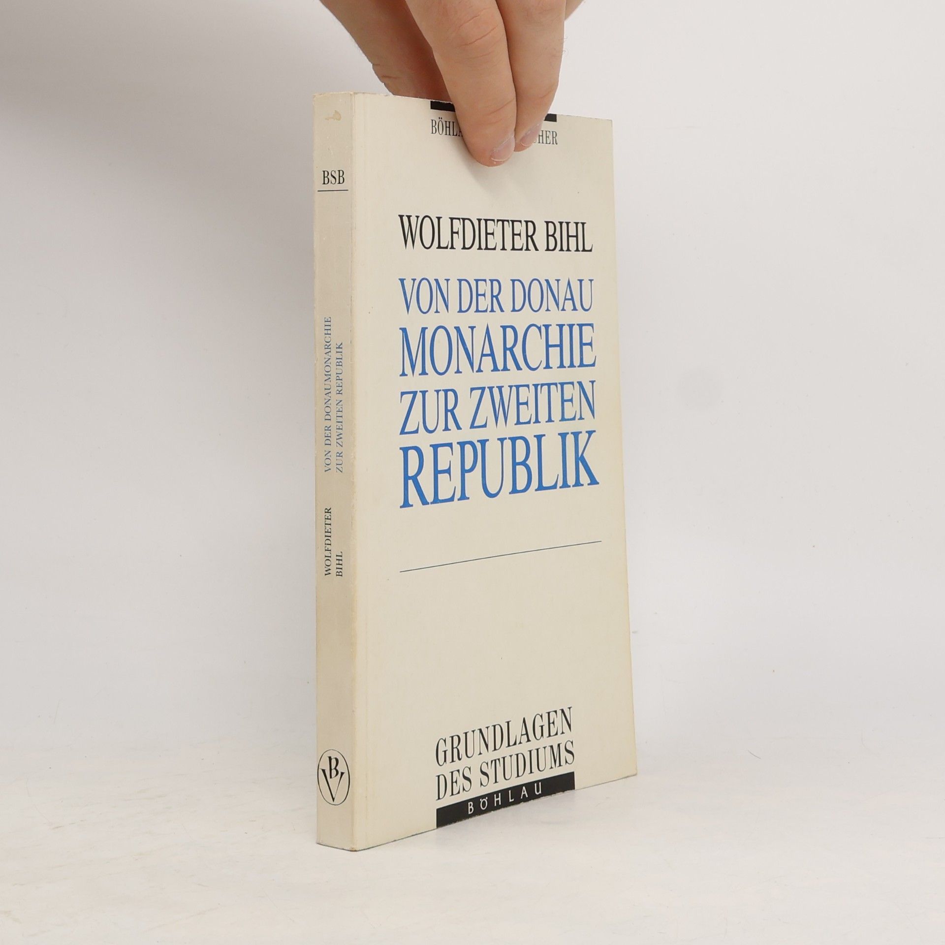 Böhlau Studienbücher: Von der Donaumonarchie zur Zweiten Republik