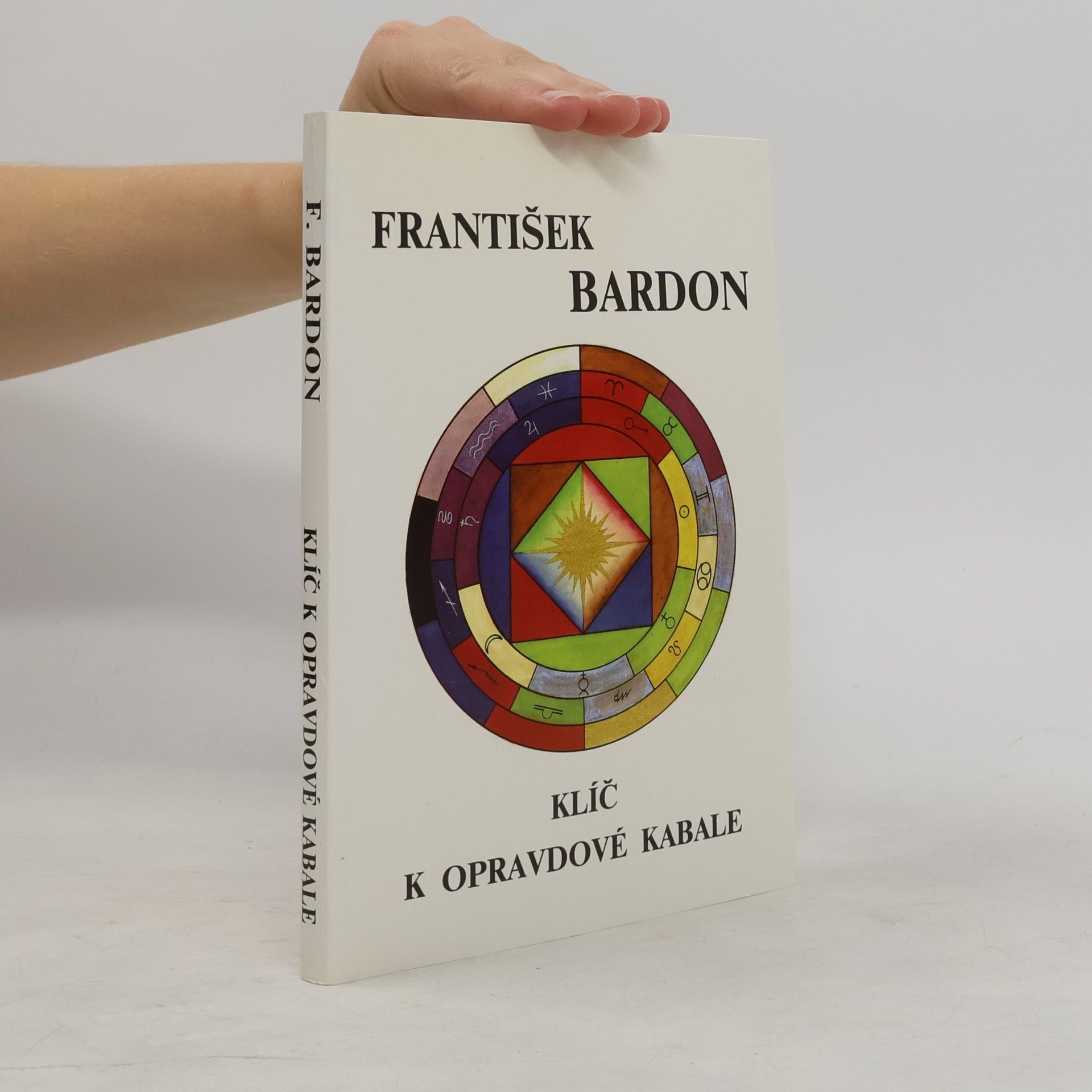 Franz Bardon Klíč k opravdové kabale