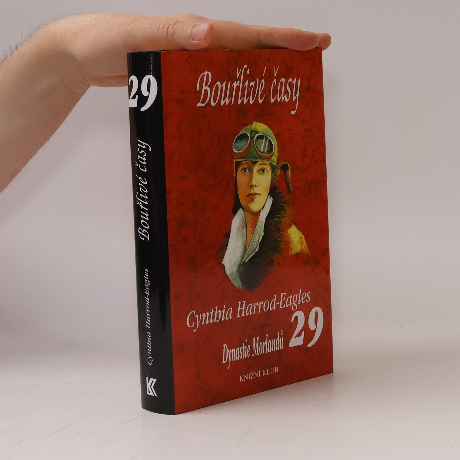 Cynthia Harrod-Eagles Bouřlivé časy. Dynastie Morlandů. 29. díl