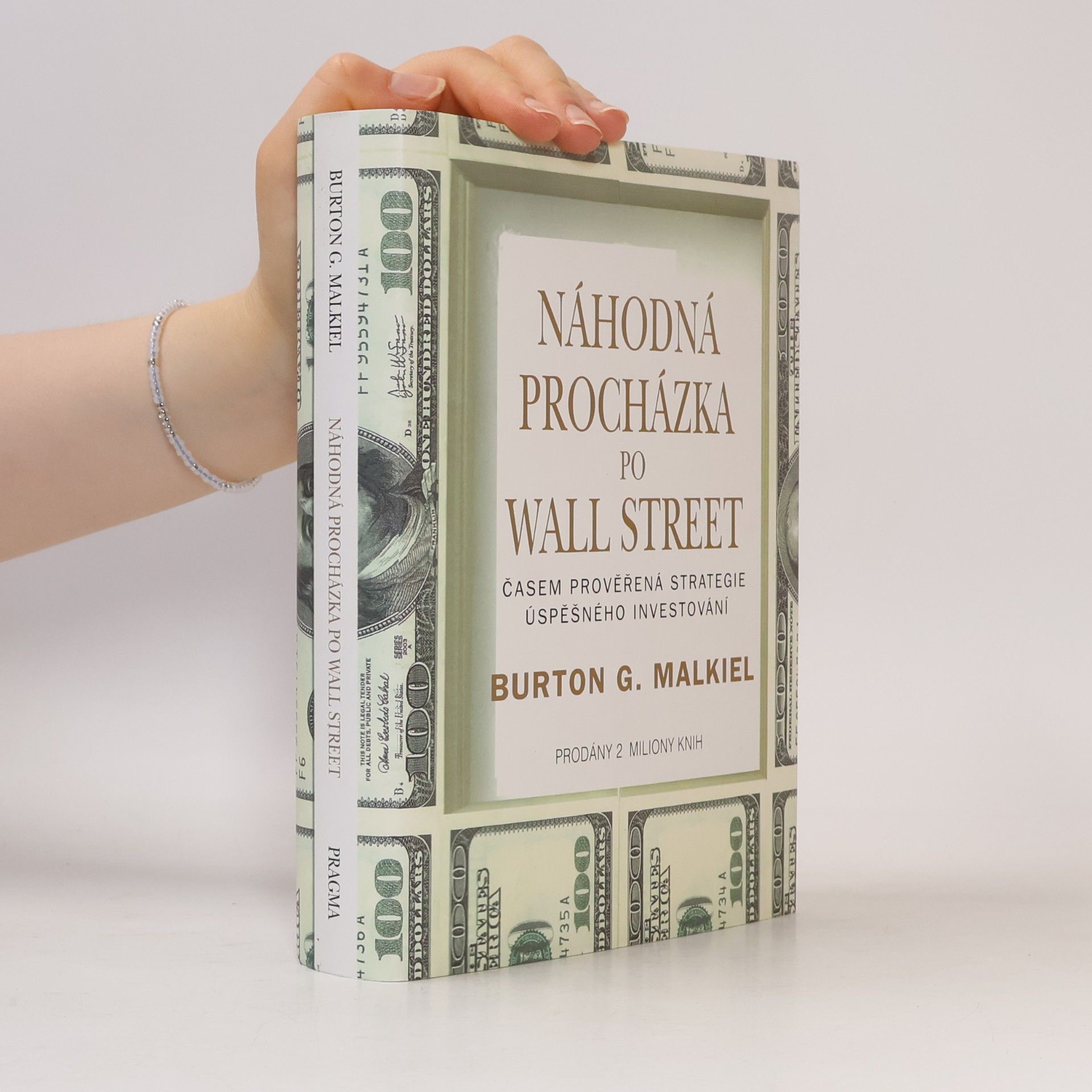 Burton Malkiel Náhodná procházka po Wall Street : časem prověřená strategie úspěšného investování