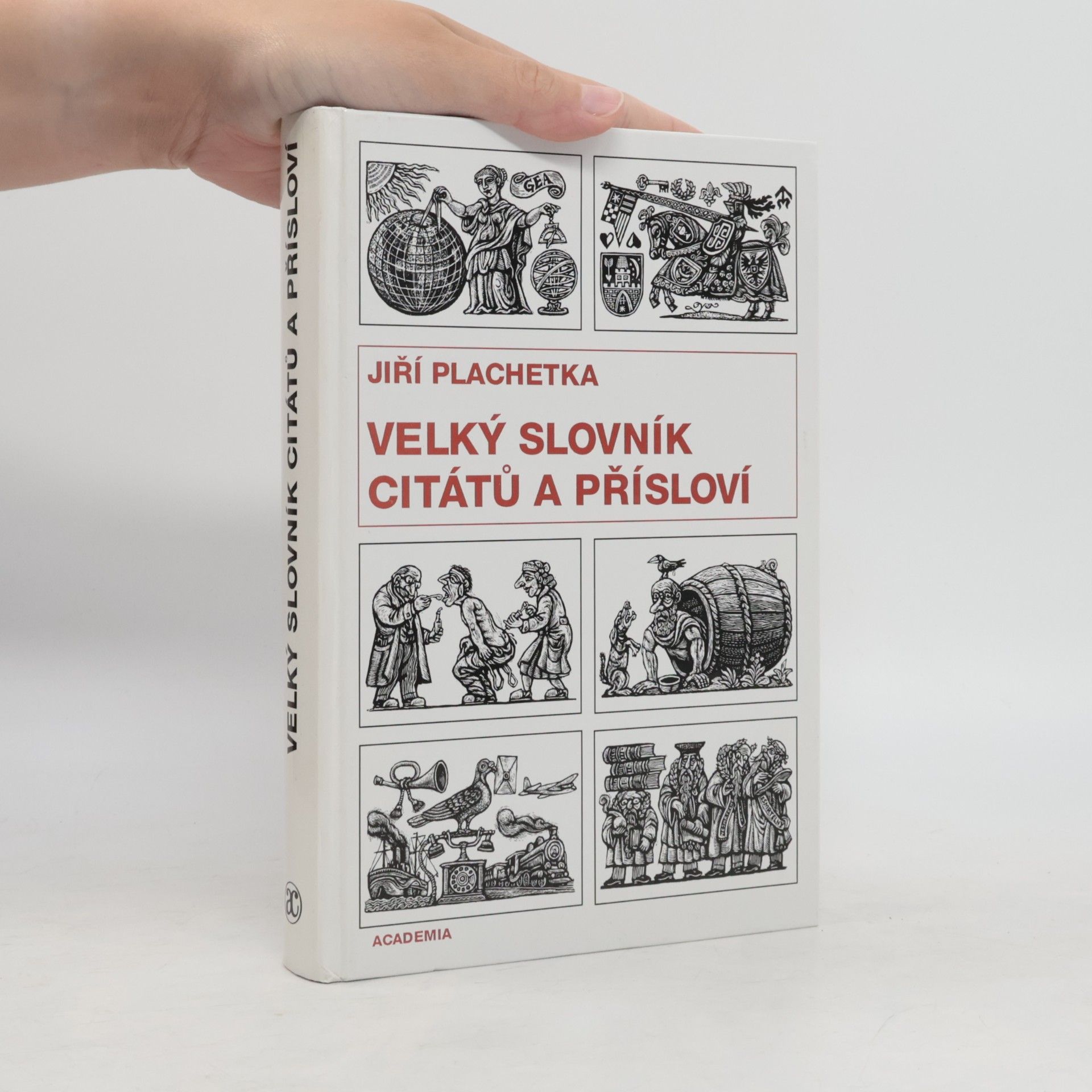 Jiří Plachetka Velký slovník citátů a přísloví