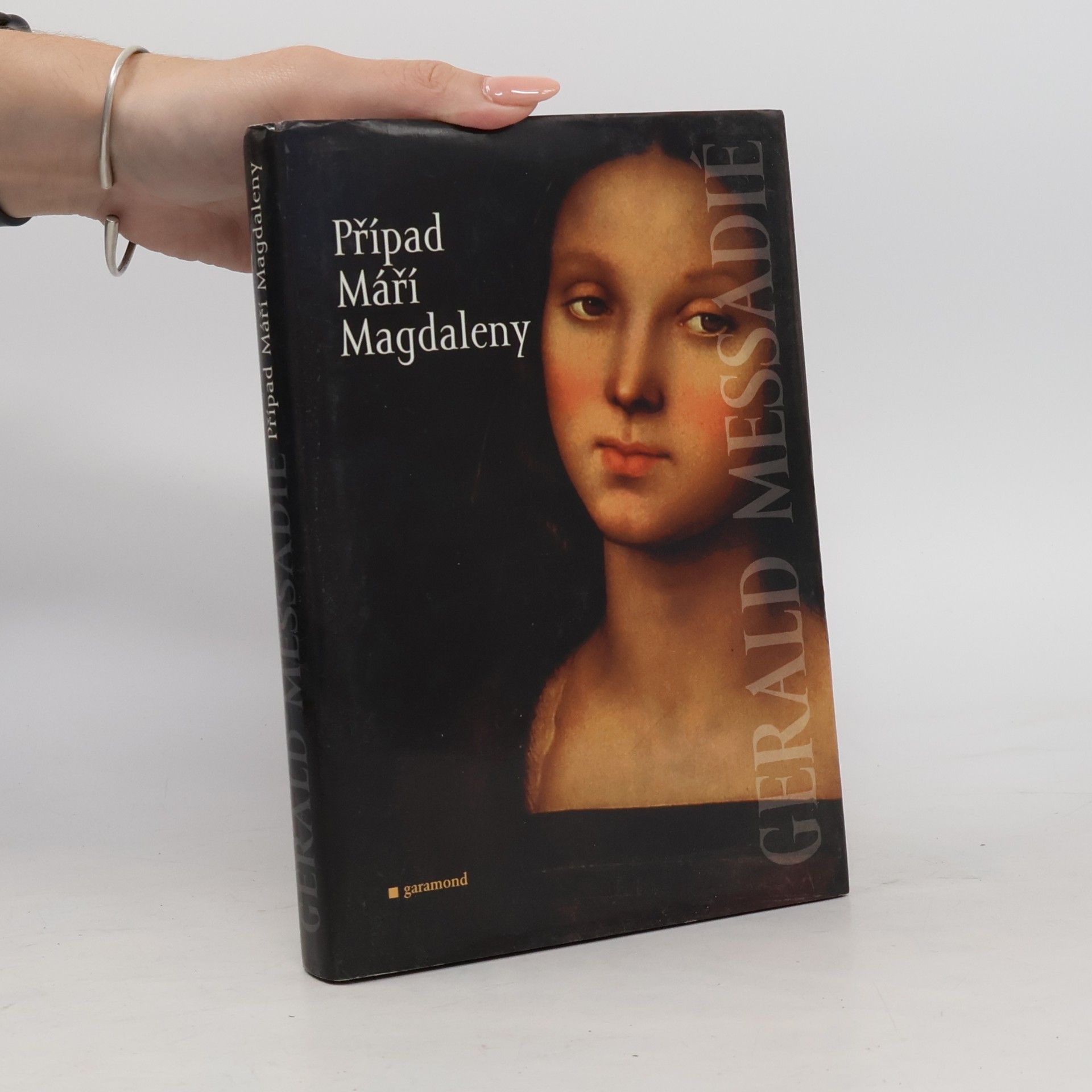Gerald Messadié Případ Máří Magdaleny