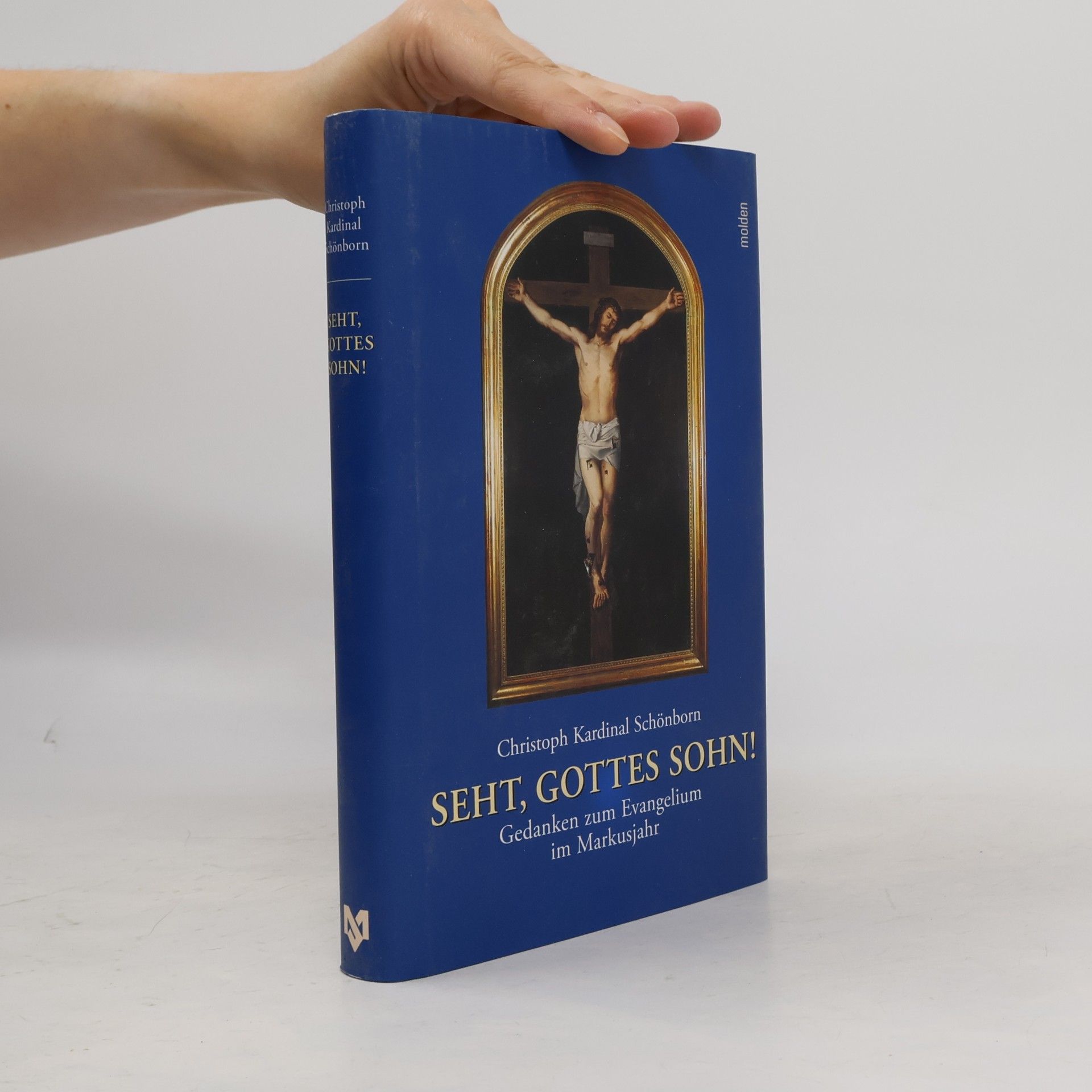 Christoph Schönborn Seht, Gottes Sohn!