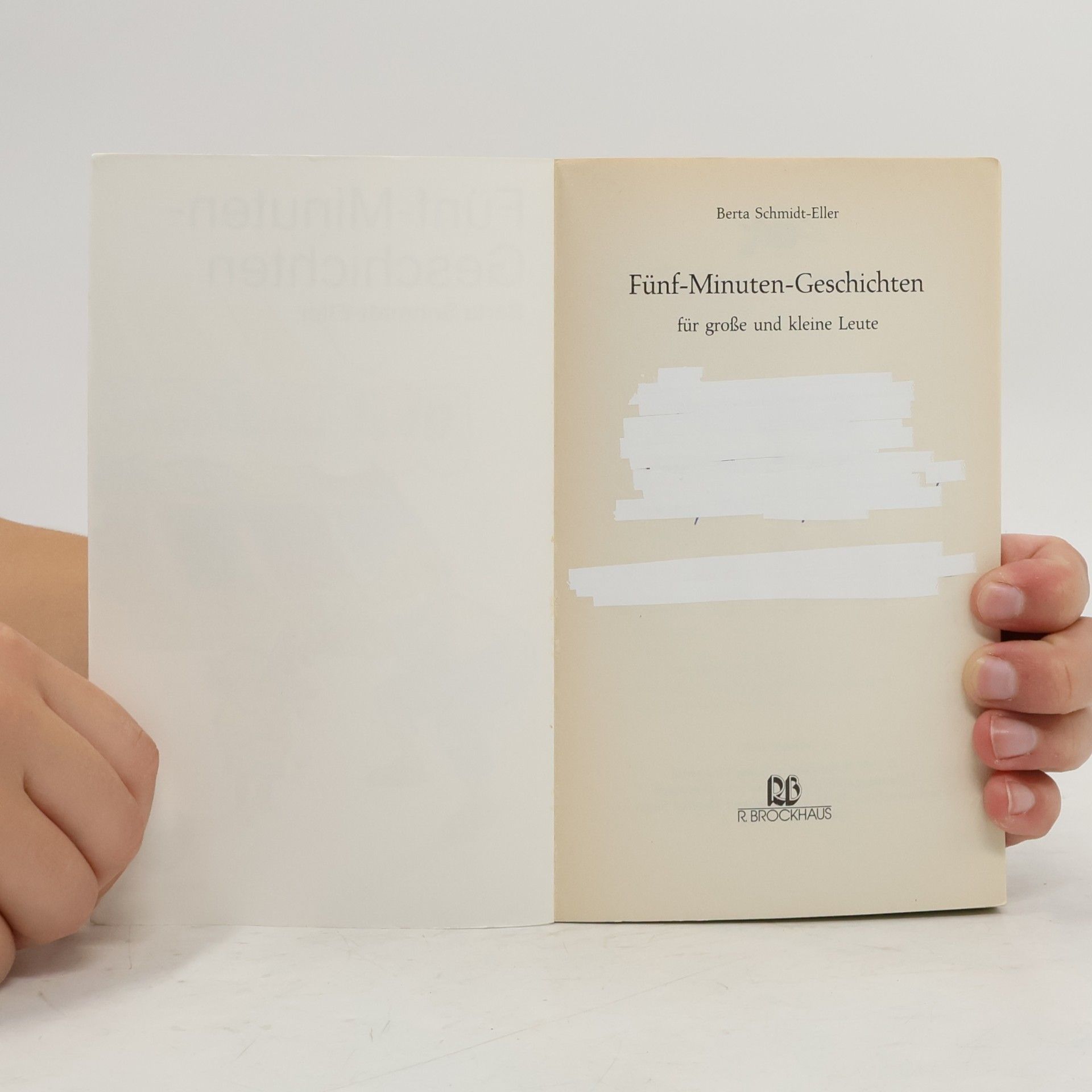 Berta Schmidt-Eller Fünf-Minuten-Geschichten für grosse und kleine Leute