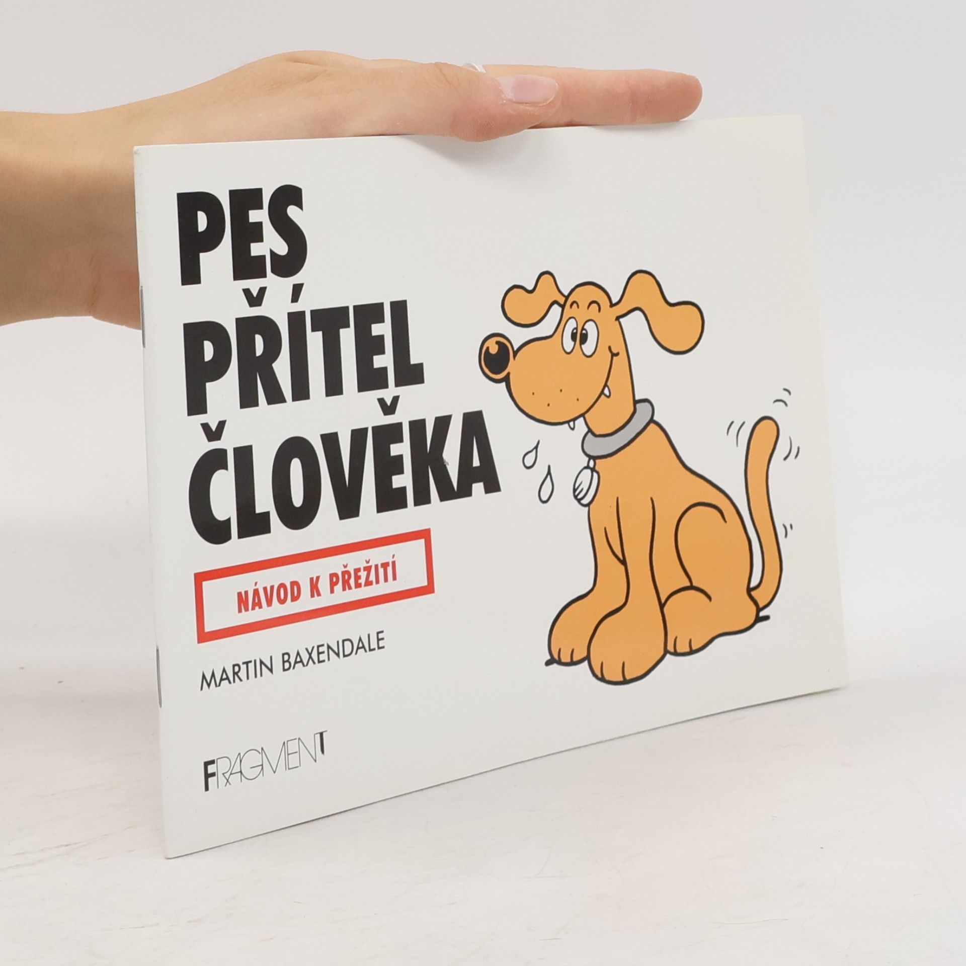 Martin Baxendale Pes přítel člověka