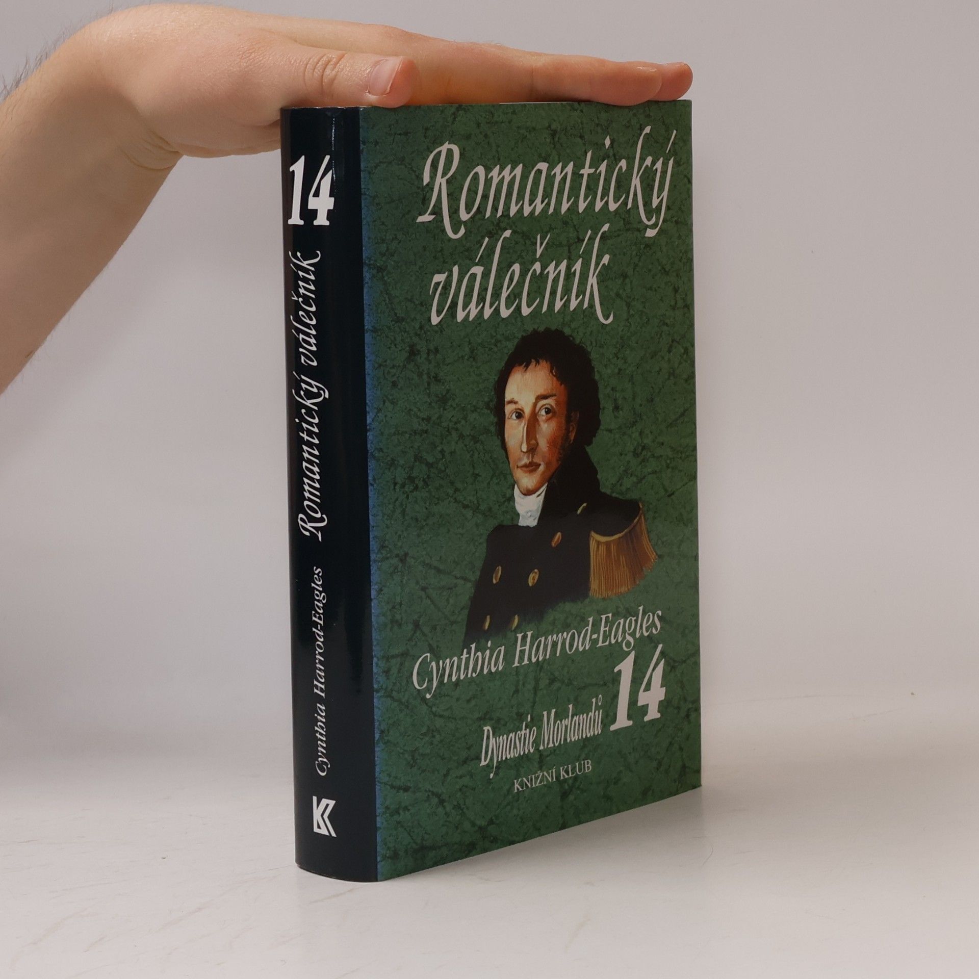 Cynthia Harrod-Eagles Romantický válečník. Dynastie Morlandů. 14. díl