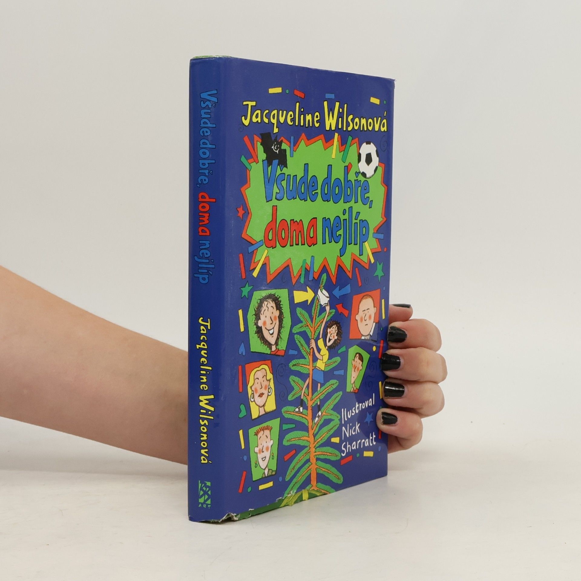 Jacqueline Wilson Všude dobře, doma nejlíp