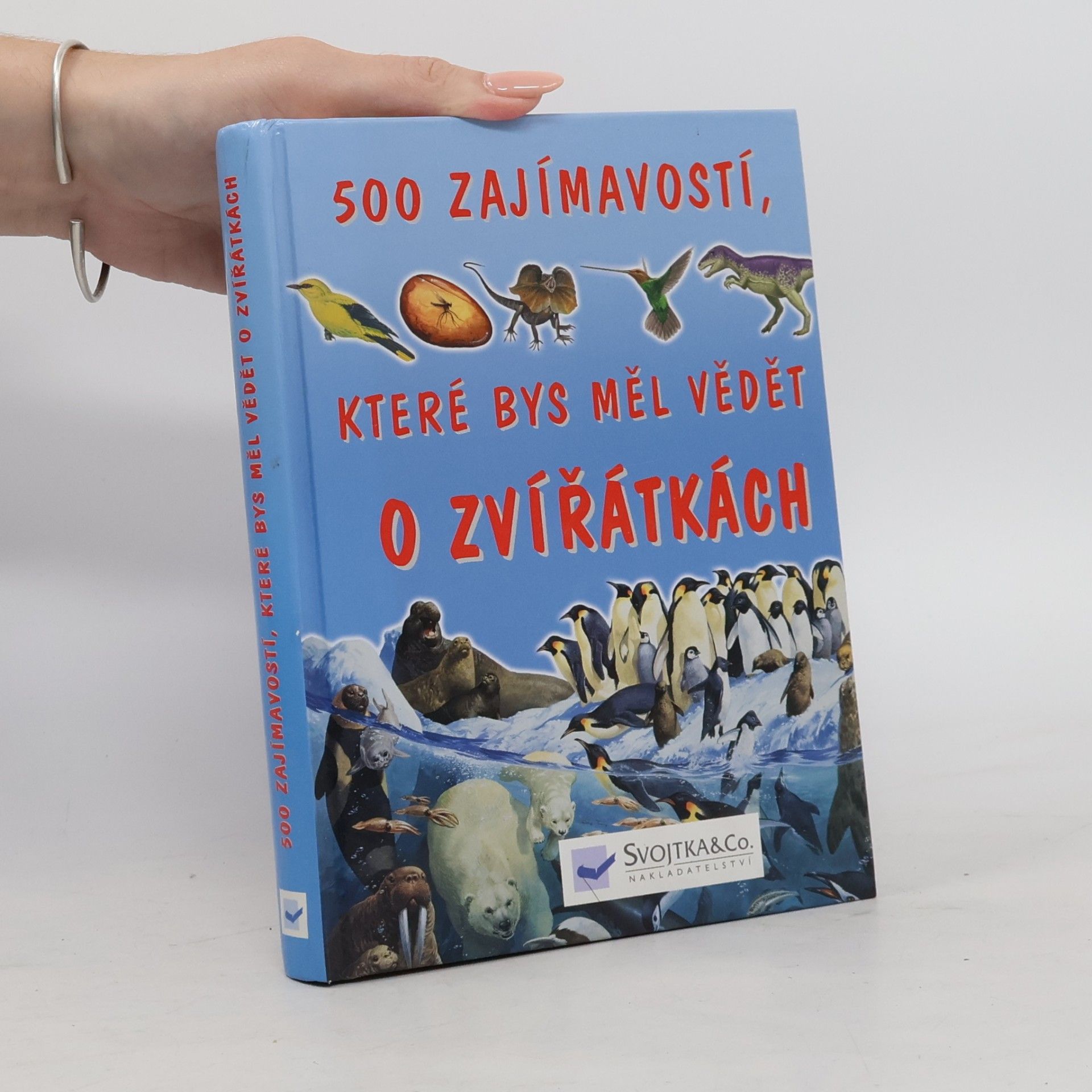 Ann Kay 500 zajímavostí, které bys měl vědět o zvířátkách