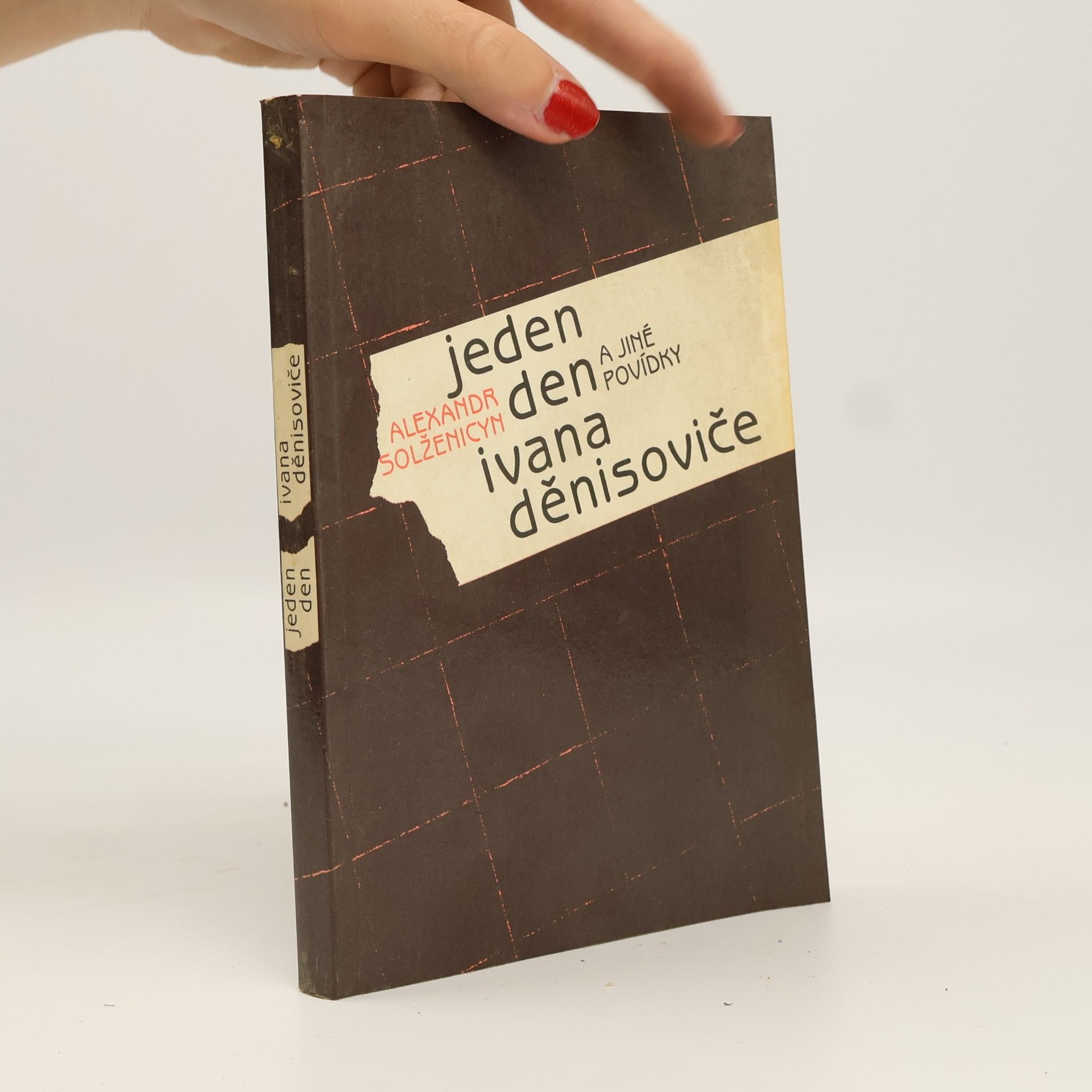 Aleksandr Solzhenitsyn Jeden den Ivana Děnisoviče a jiné povídky